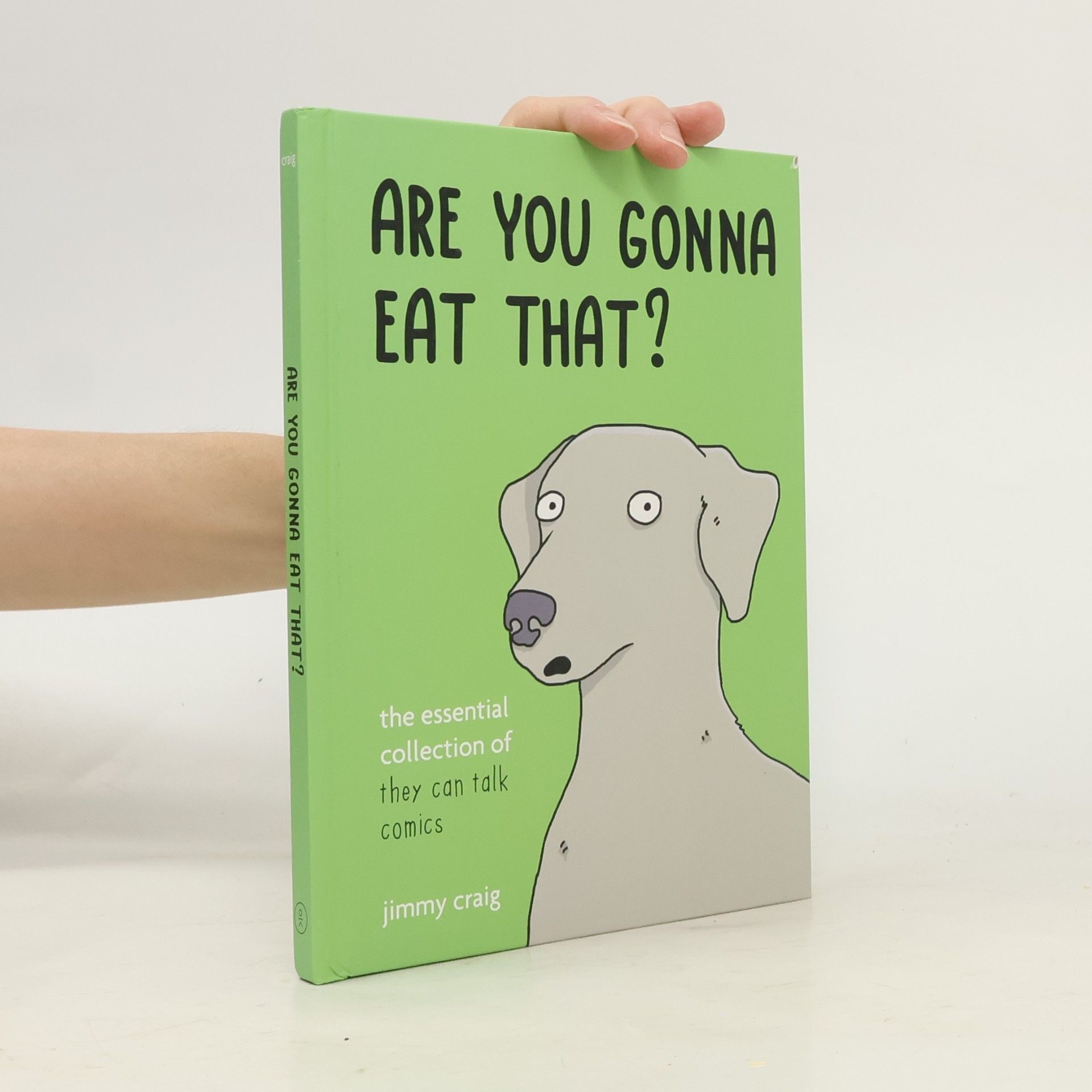 Jimmy Craig Are You Gonna Eat That?: The Essential Collection of They Can Talk Comics