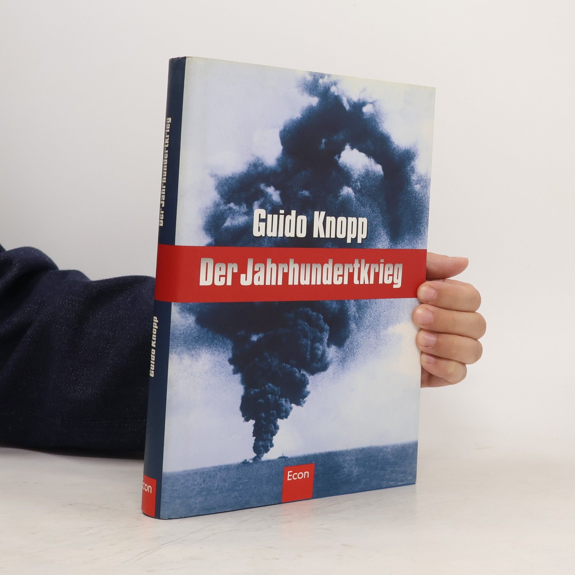 Guido Knopp Der Jahrhundertkrieg