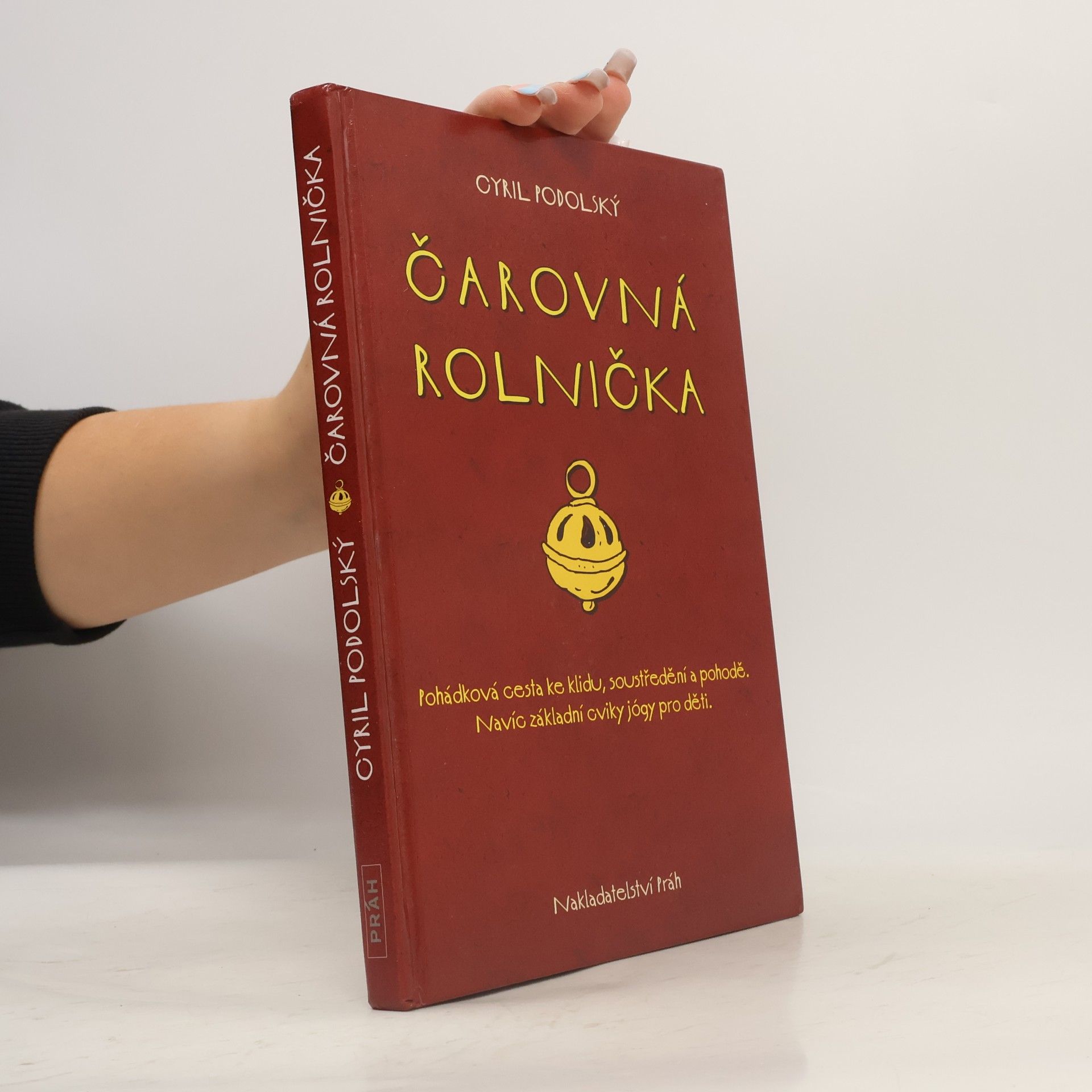 Cyril Podolský Čarovná rolnička