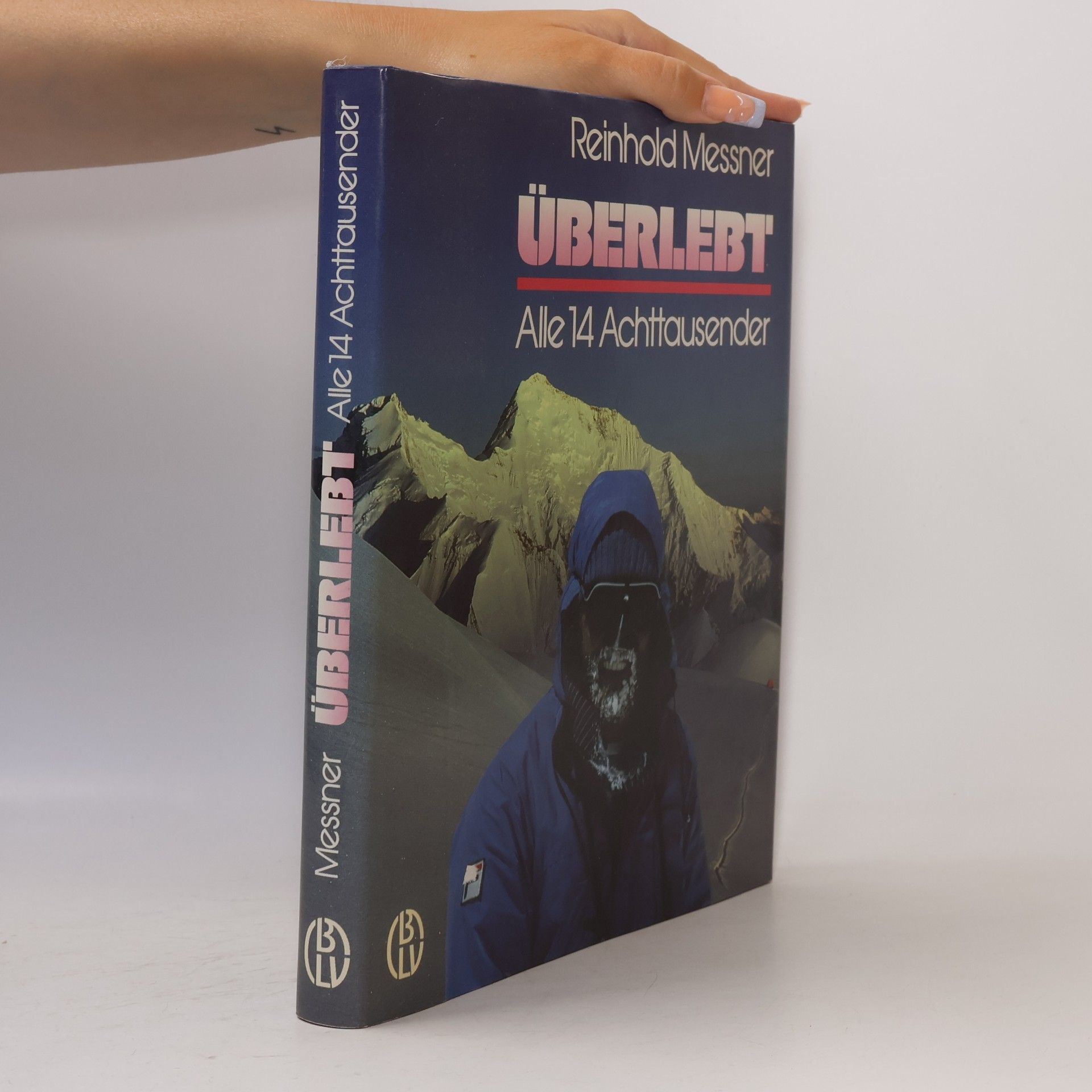 Reinhold Messner Überlebt. Alle 14 Achttausender