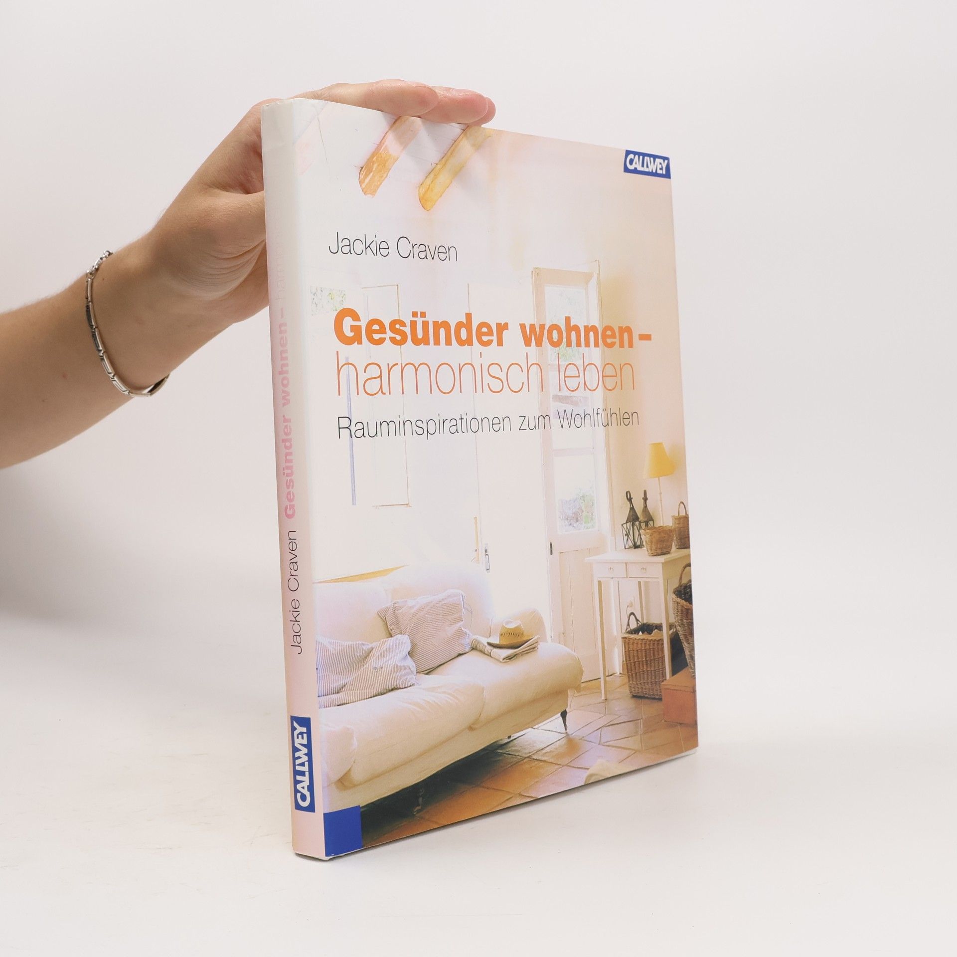 Jackie Craven Gesünder wohnen - harmonisch leben