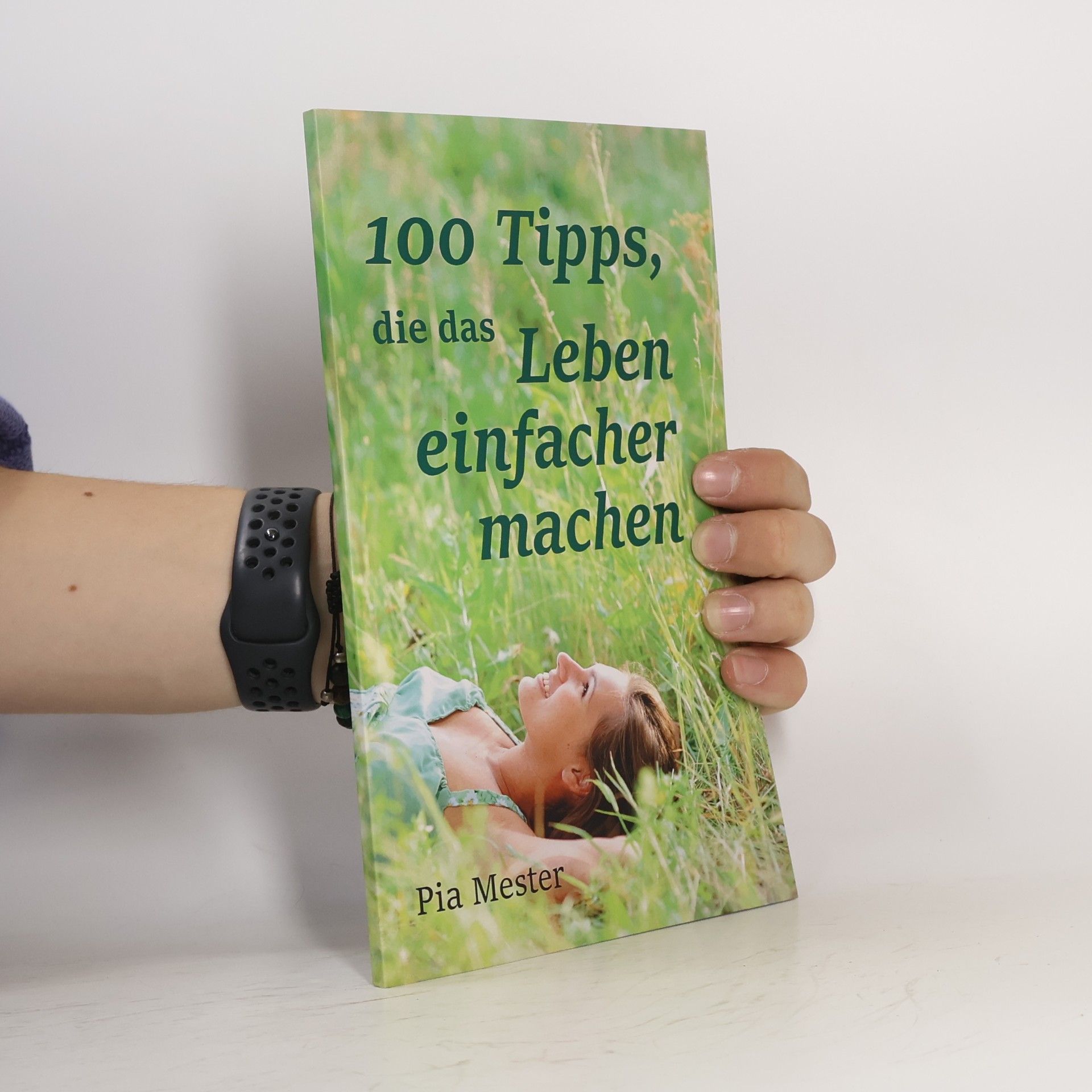 Pia Mester 100 Tipps, die das Leben einfacher machen