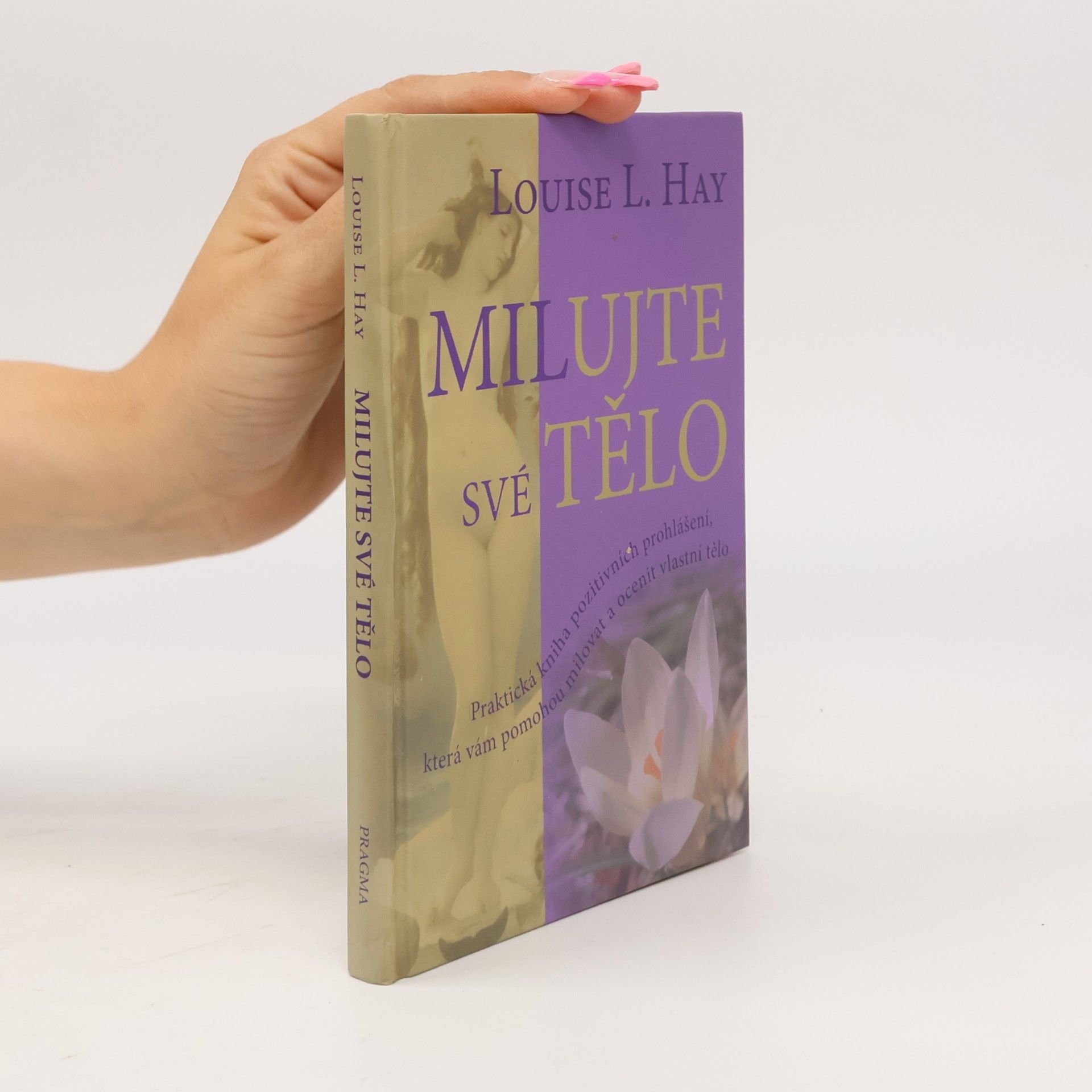 Louise Lynn Hay Milujte své tělo