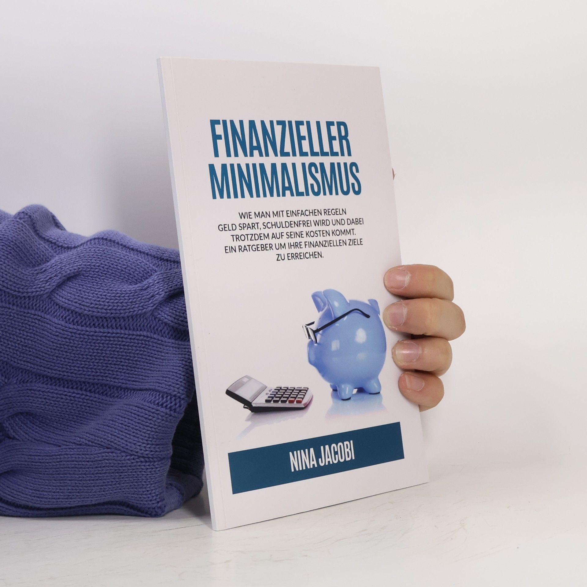Nina Jacobi Finanzieller Minimalismus