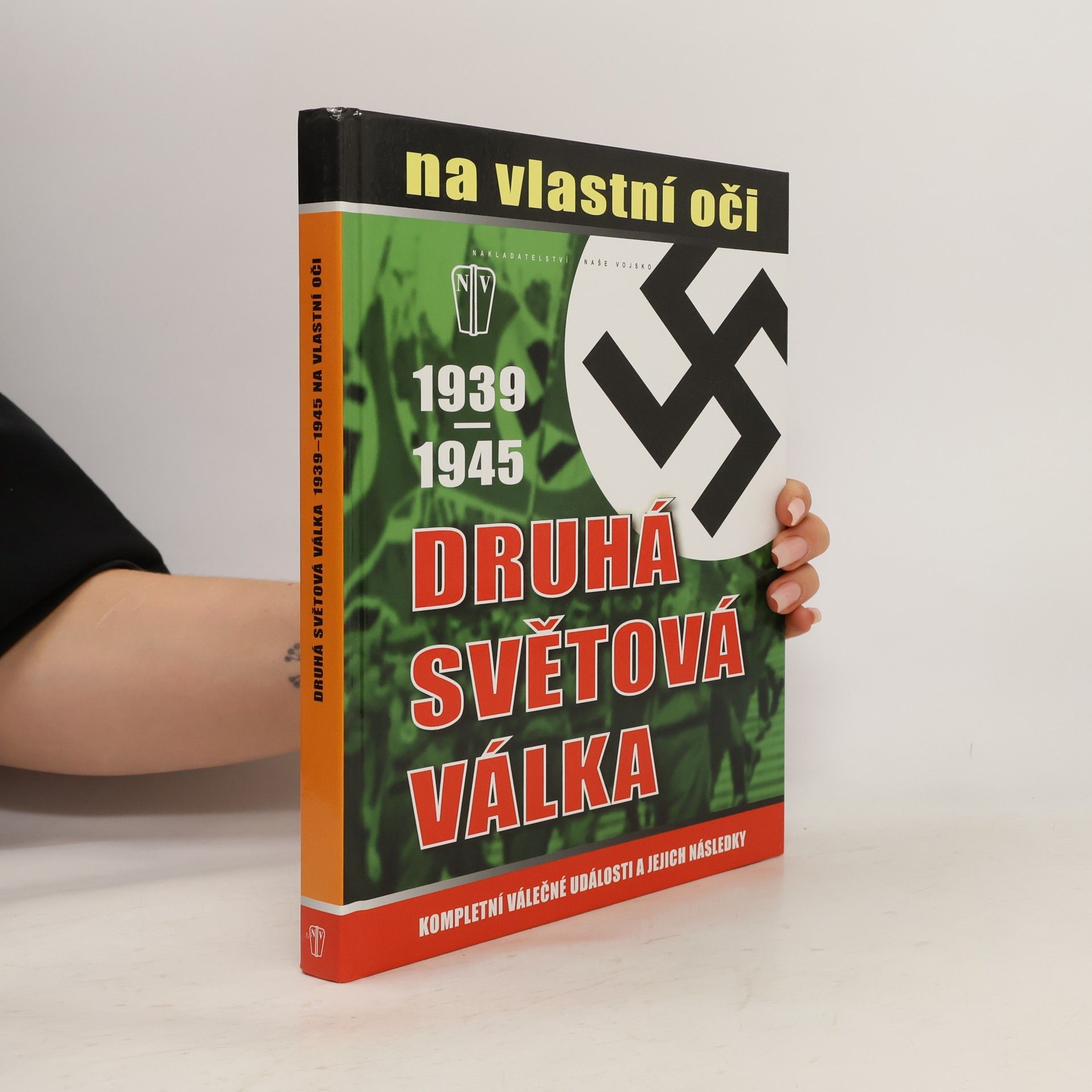 Jan Krist Druhá světová válka 1939-1945 na vlastní oči