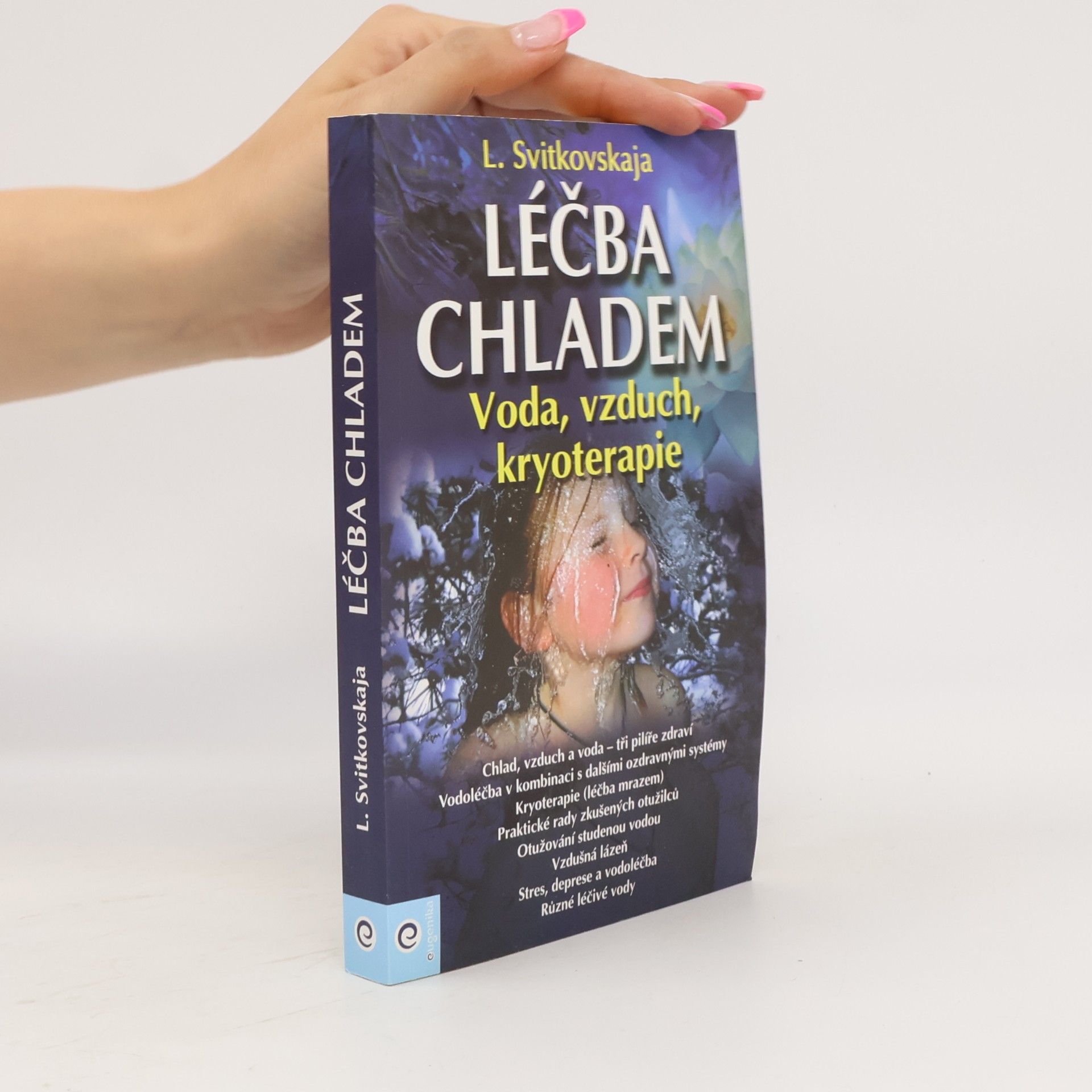 L. Svitkovskaja Léčba chladem - voda, vzduch, kryoterapie