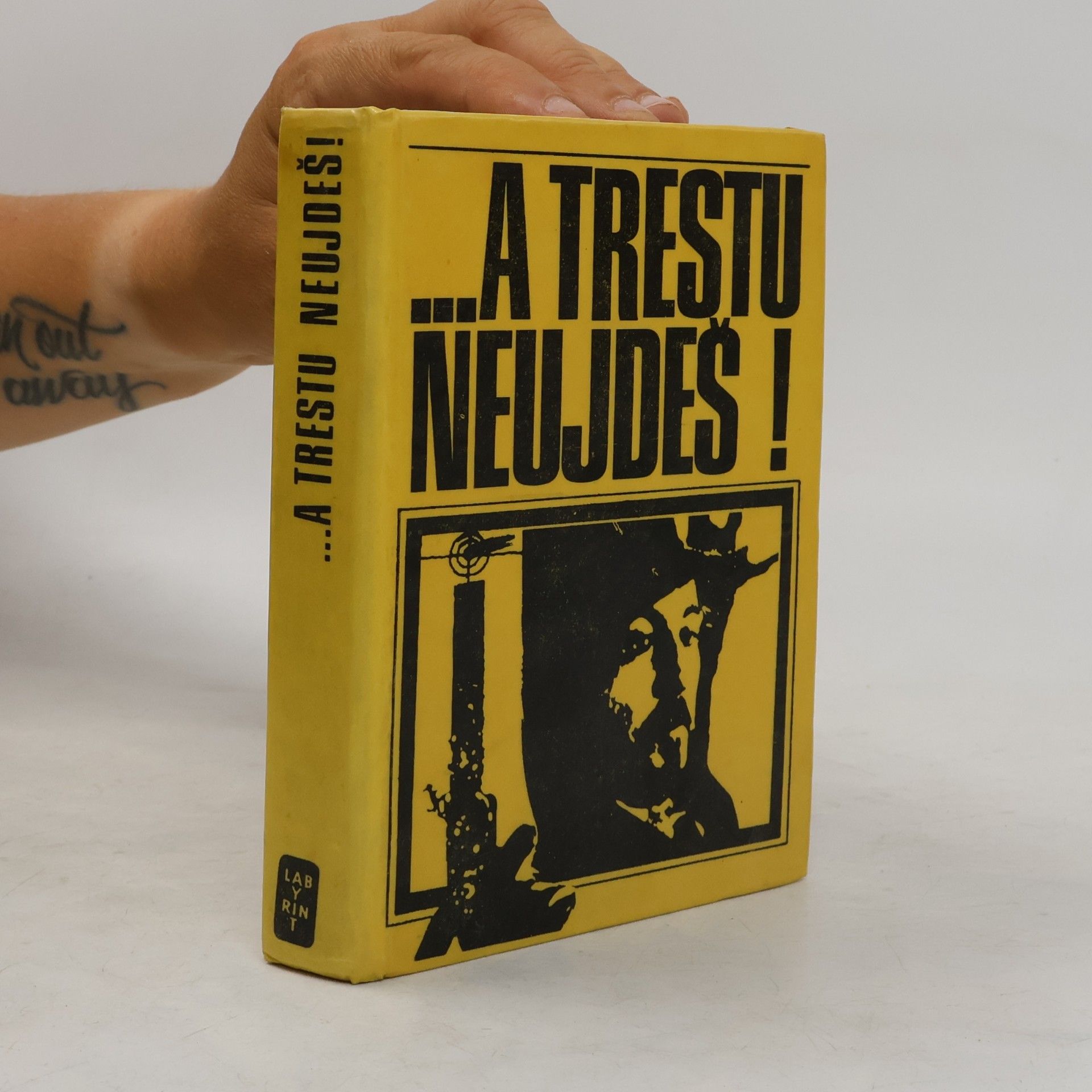Autorenkollektiv ...a trestu neujdeš!