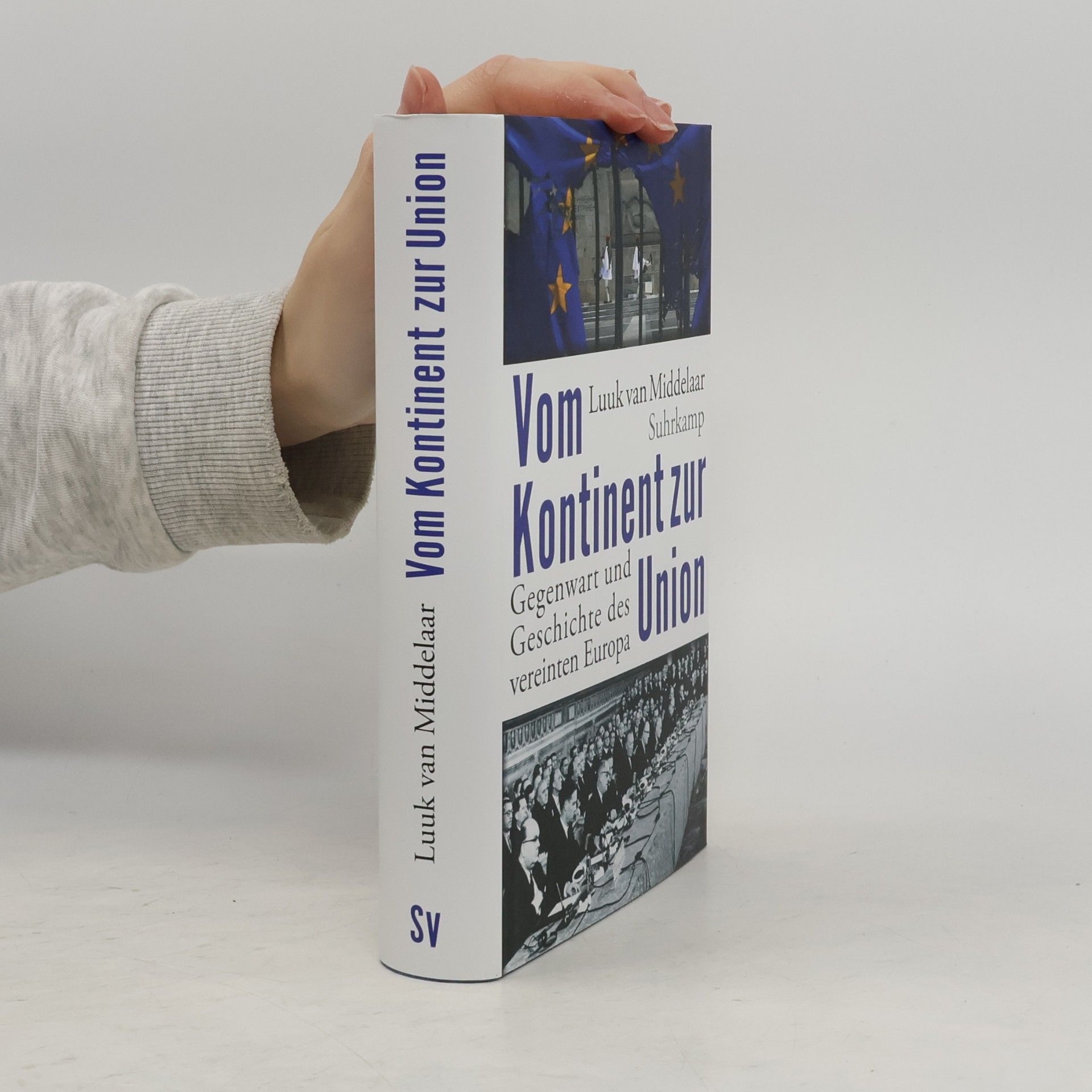 Luuk van Middelaar Vom Kontinent zur Union