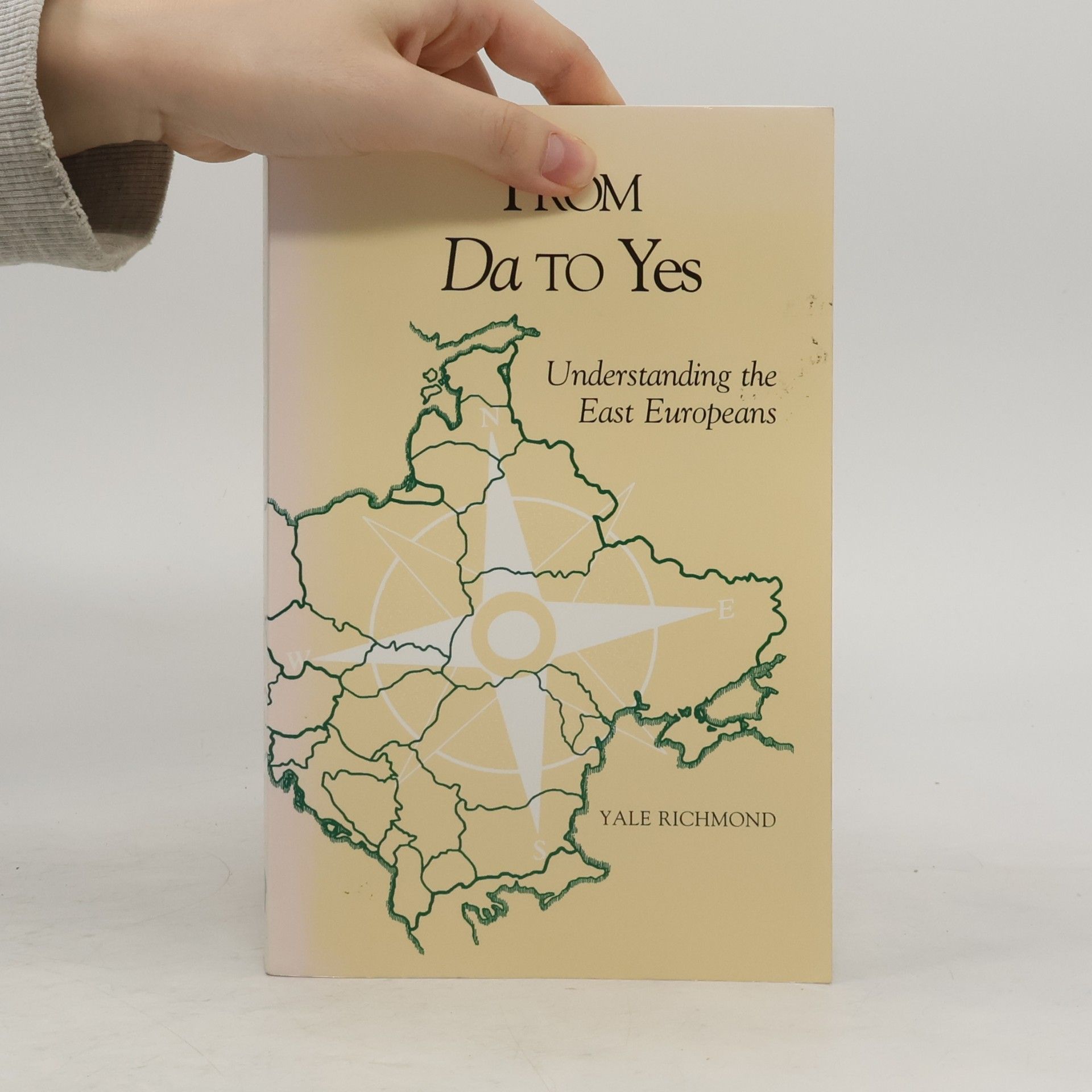 Yale Richmond From da to yes. Understanding the east Europeans