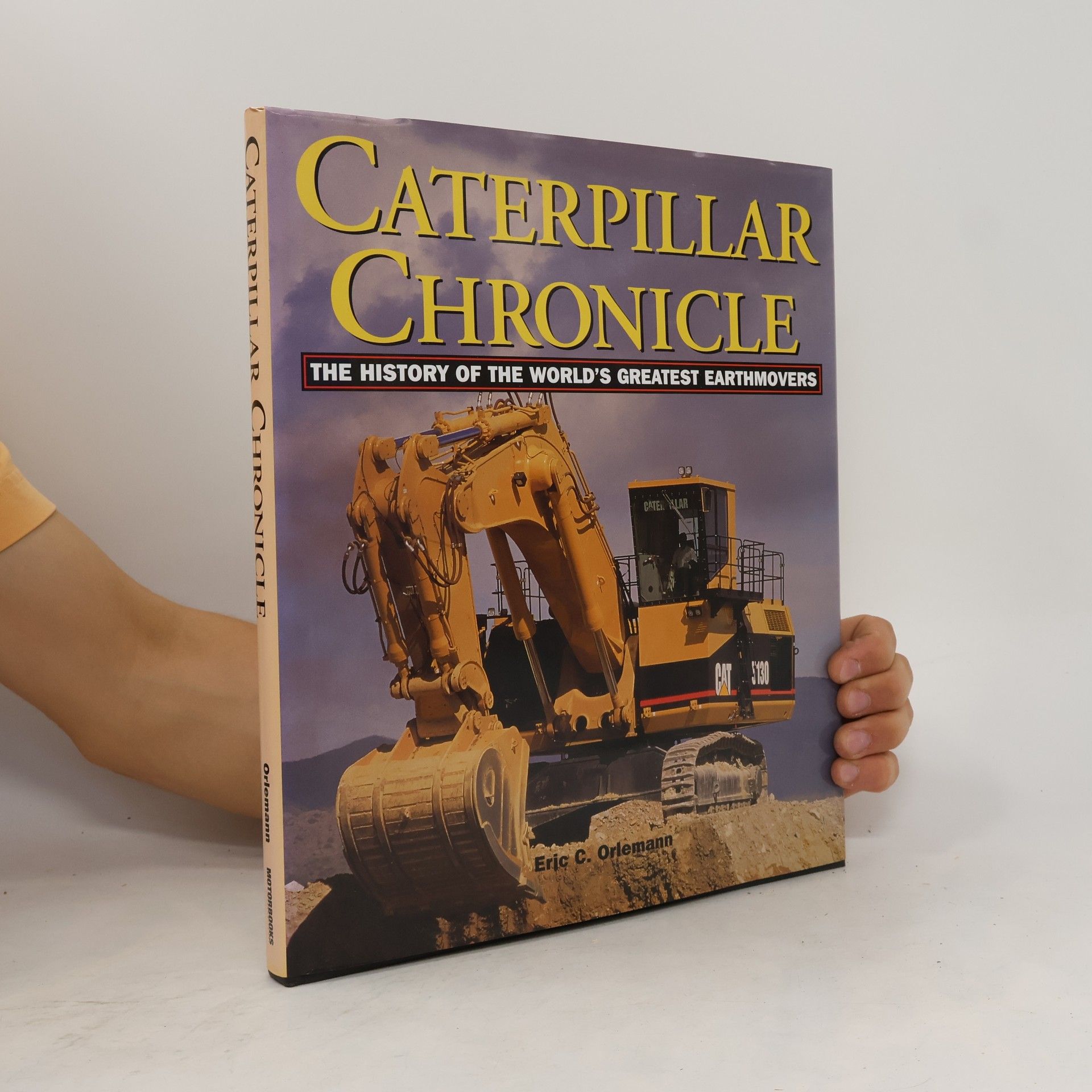 Eric C. Orlemann Caterpillar Chronicle