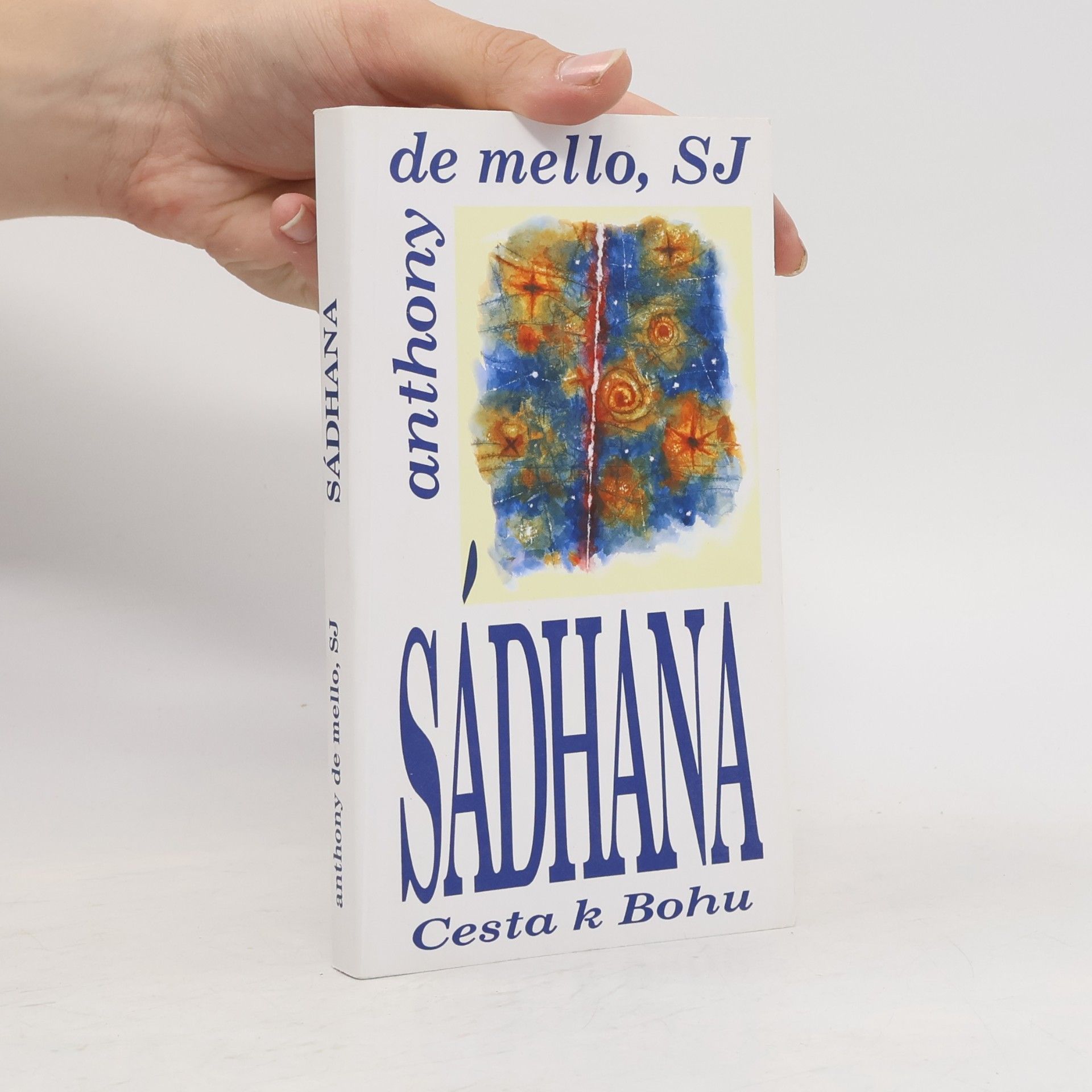 Anthony de Mello Sádhana. Cesta k Bohu
