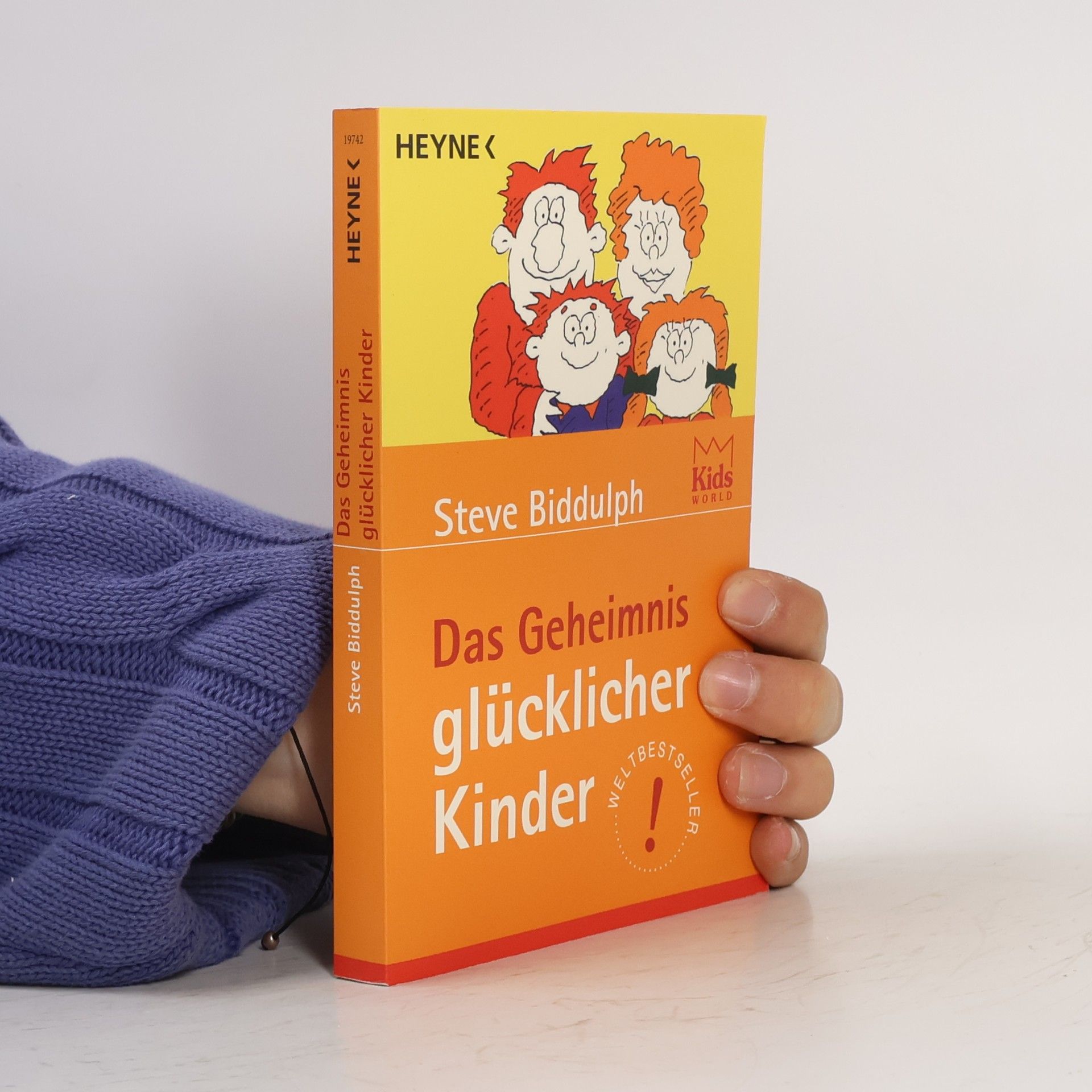 Steve Biddulph Das Geheimnis glücklicher Kinder