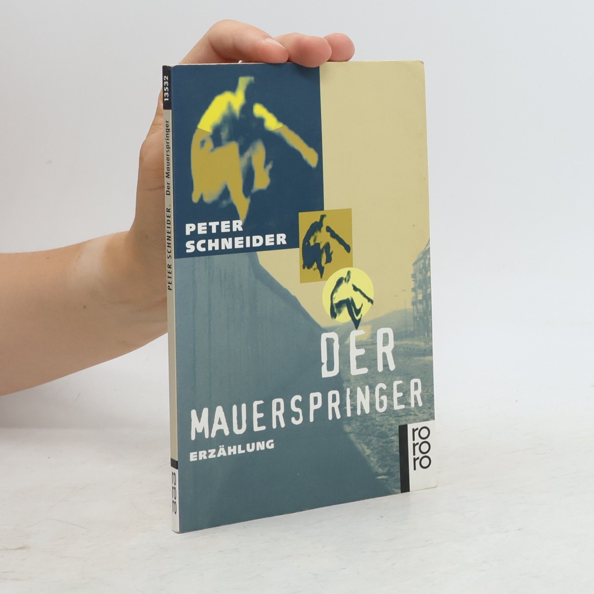 Peter Schneider Der Mauerspringer