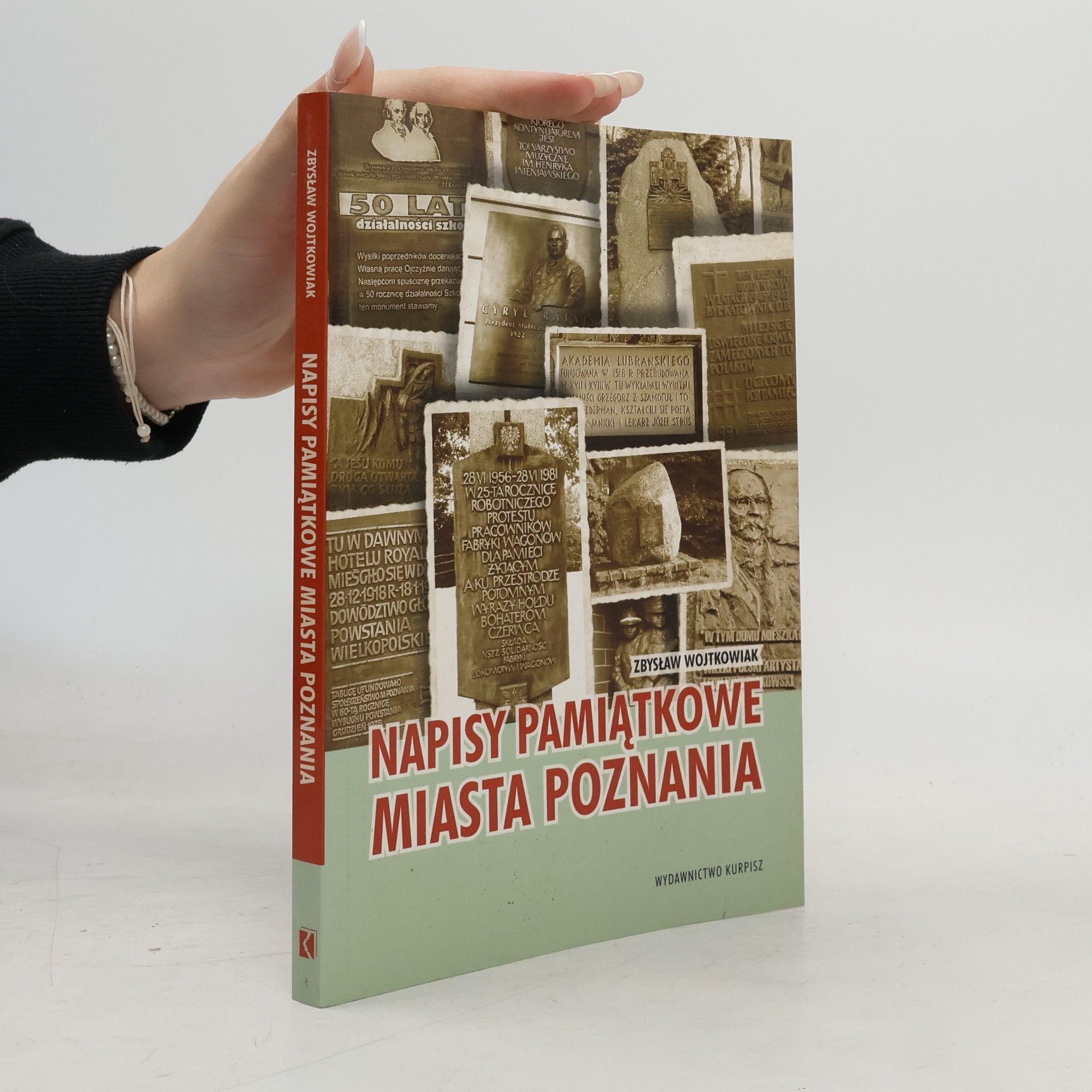 Zbysław Wojtkowiak Napisy pamiątkowe miasta Poznania