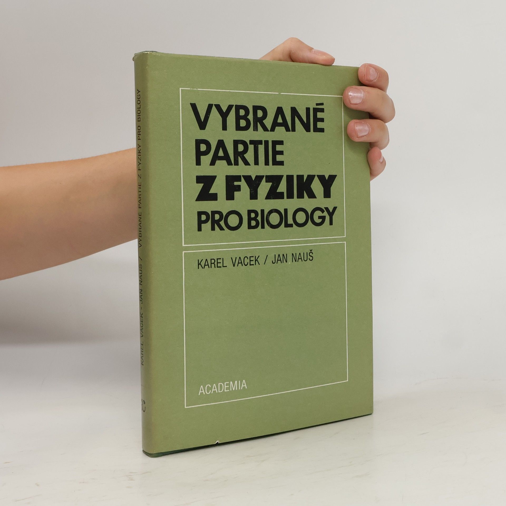 Jan Nauš Vybrané partie z fyziky pro biology
