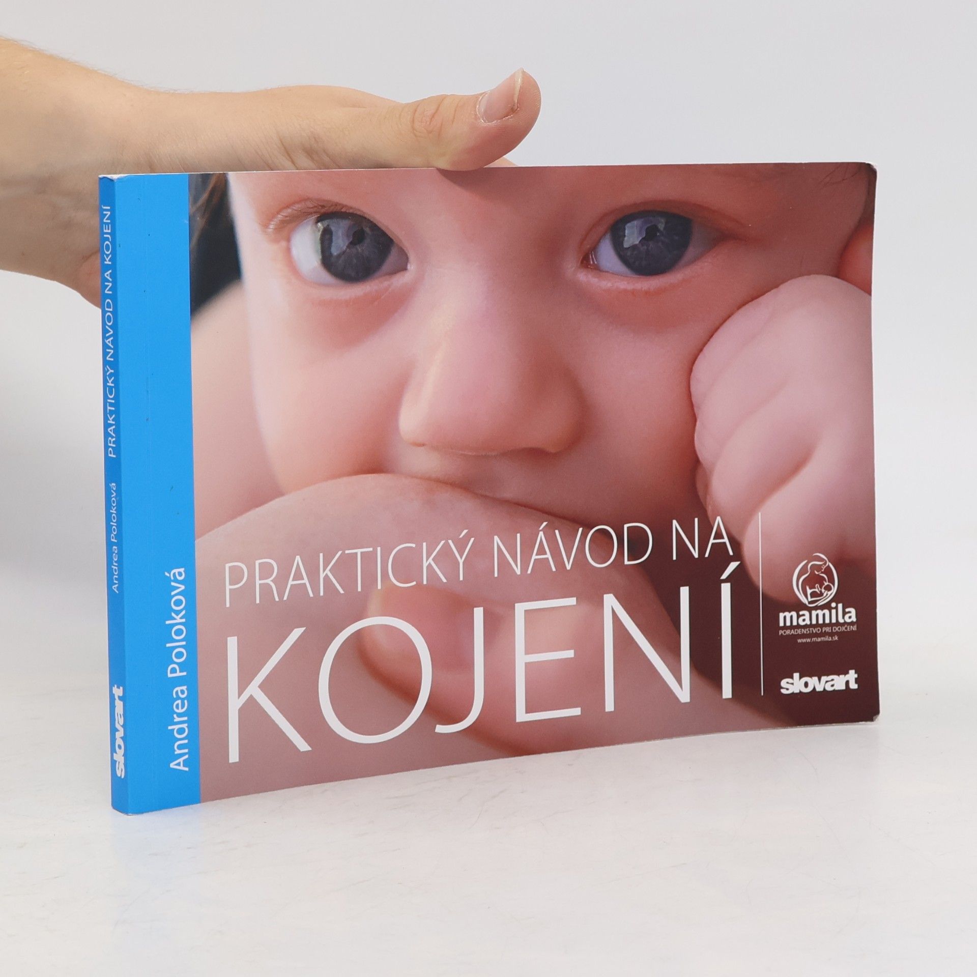Andrea Poloková Praktický návod na kojení