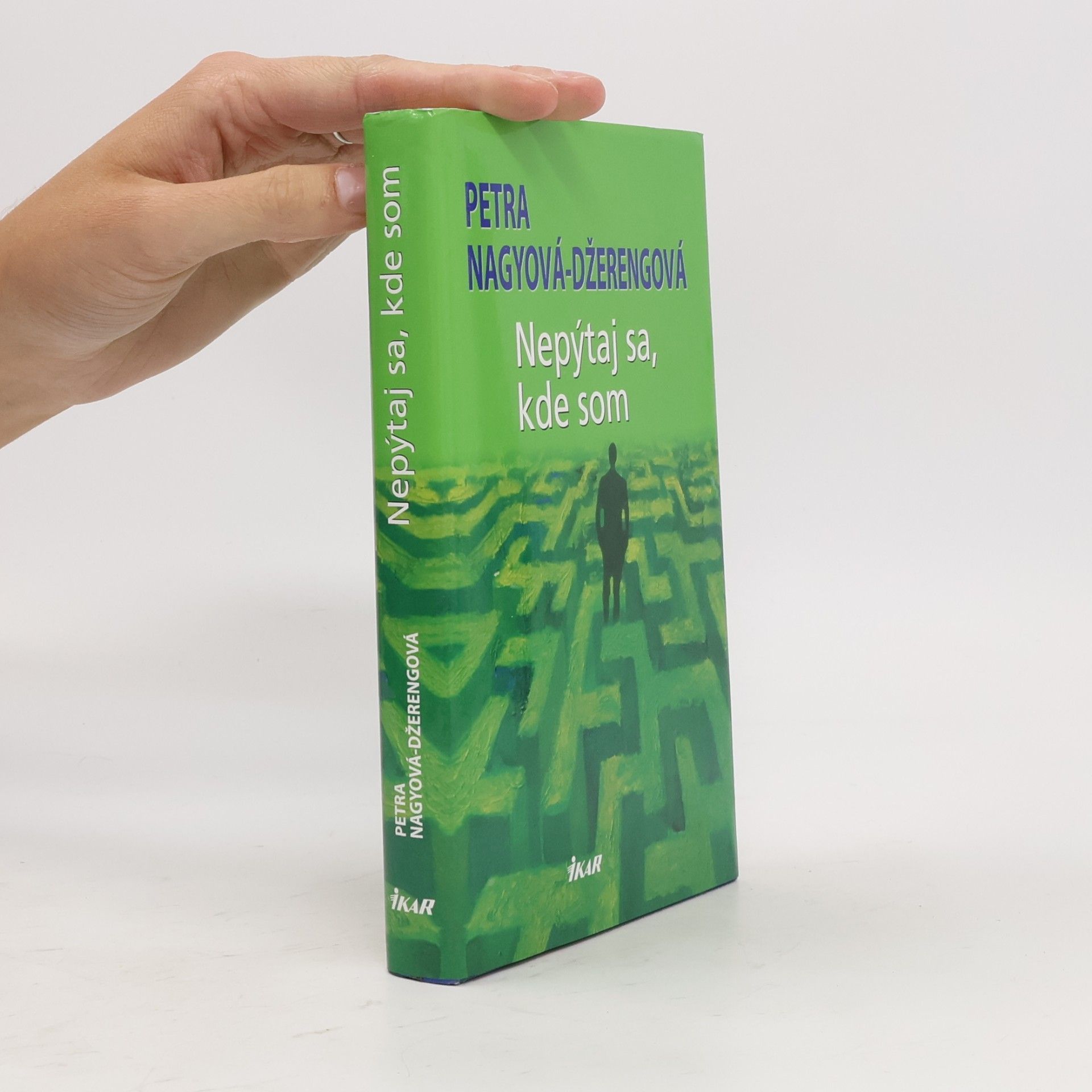 Petra Nagyová-Džerengová Nepýtaj sa, kde som