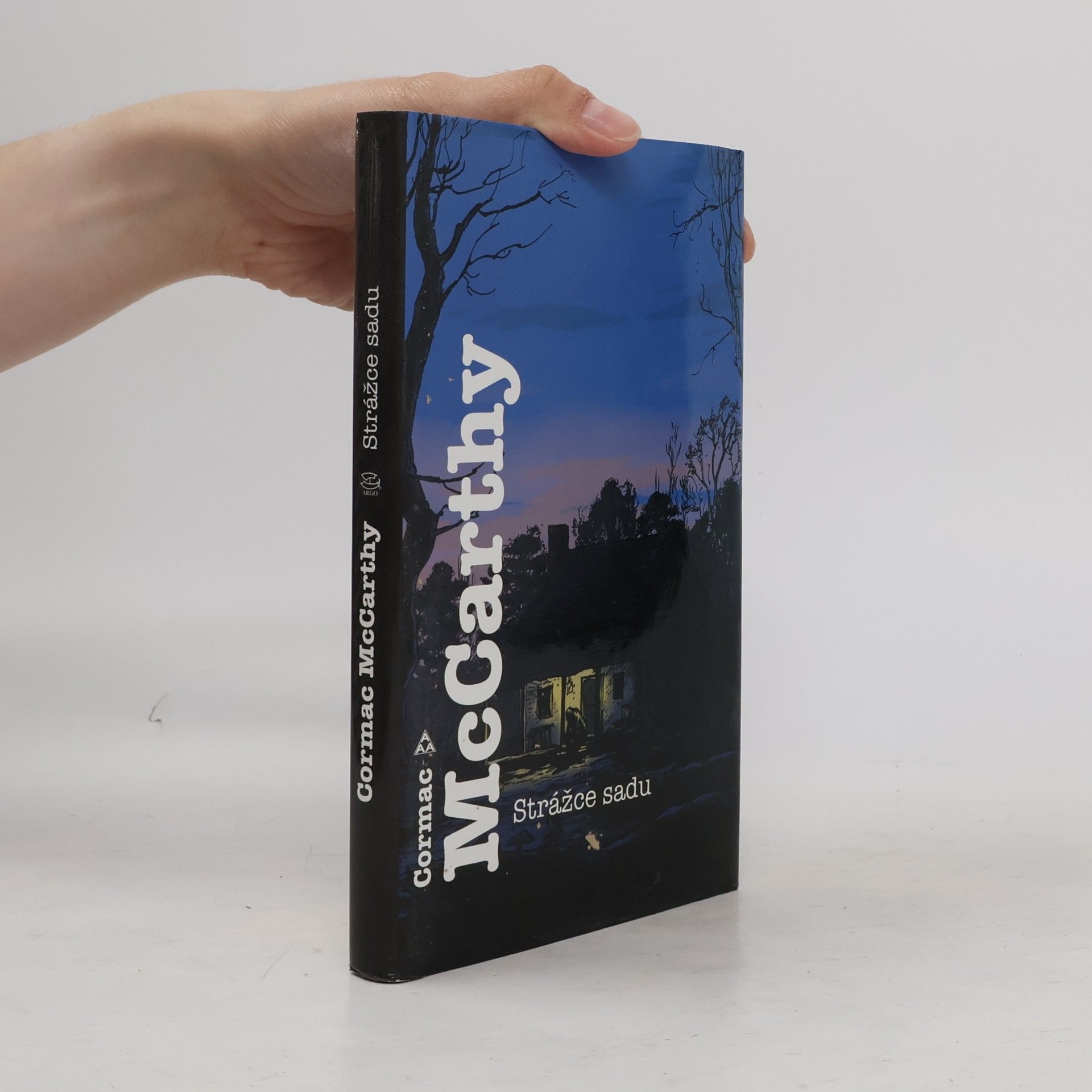 Cormac McCarthy Strážce sadu
