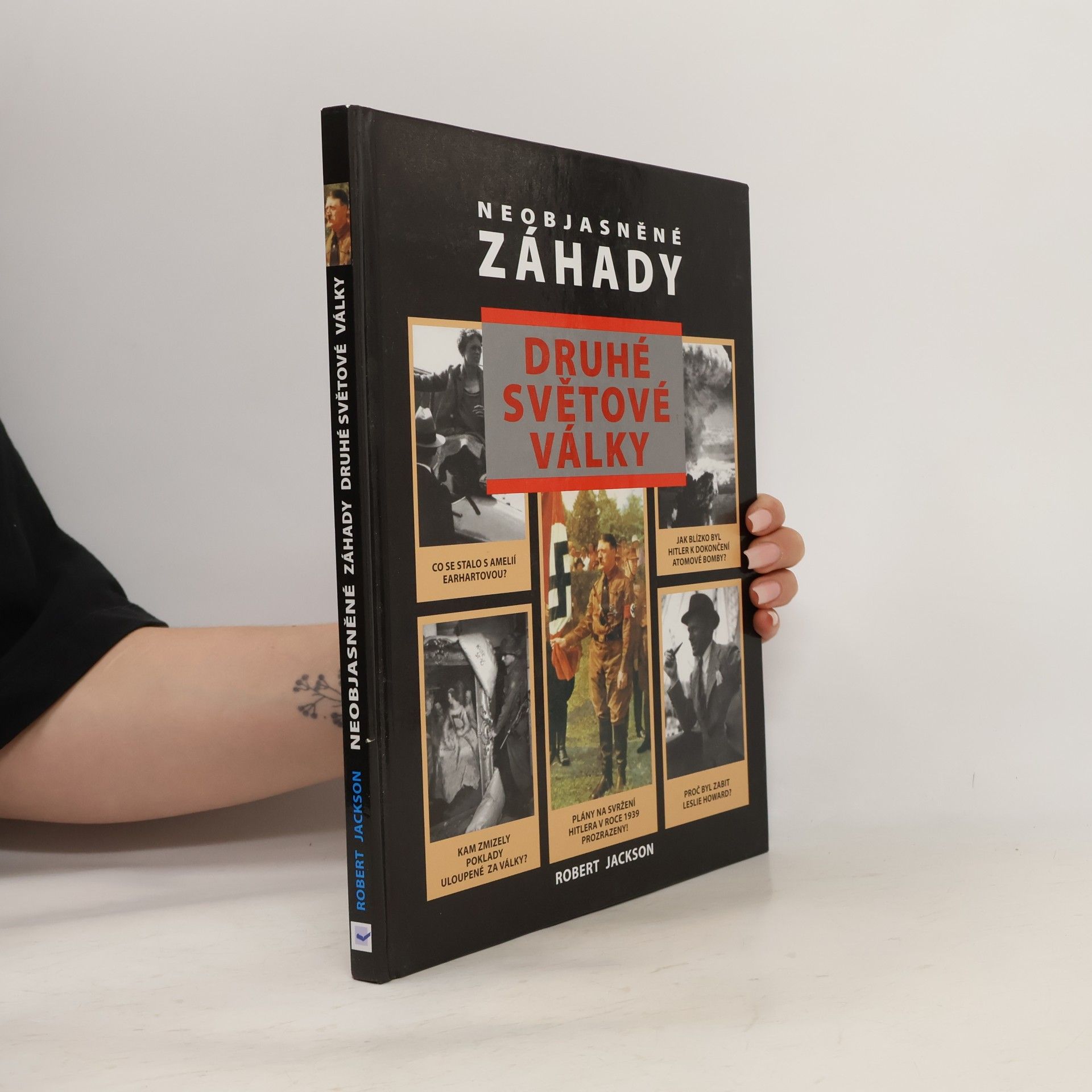 Robert Jackson Neobjasněné záhady druhé světové války
