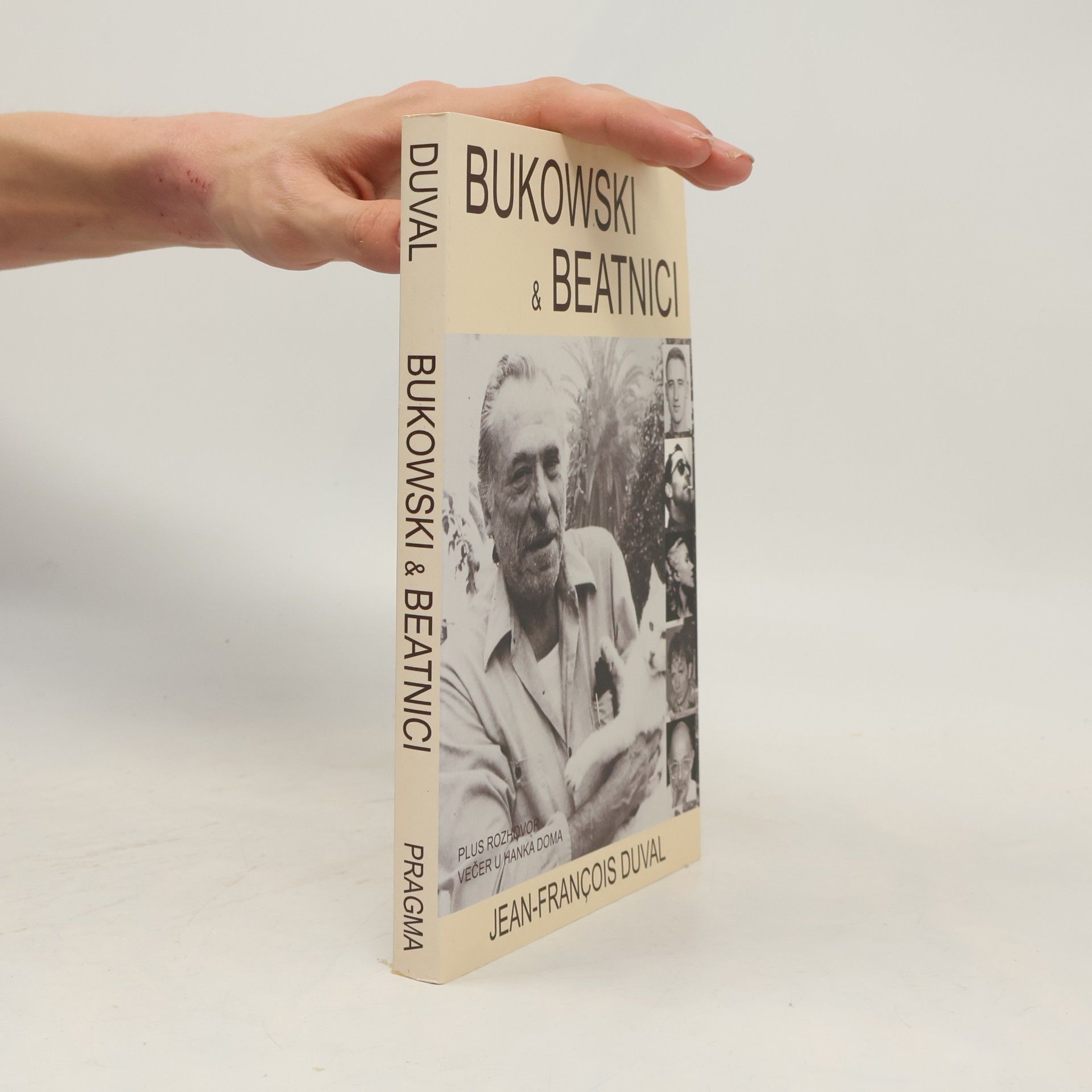 Jean-François Duval Bukowski a beatnici. Pojednání o generaci beatniků. Interview Večer u Hanka doma