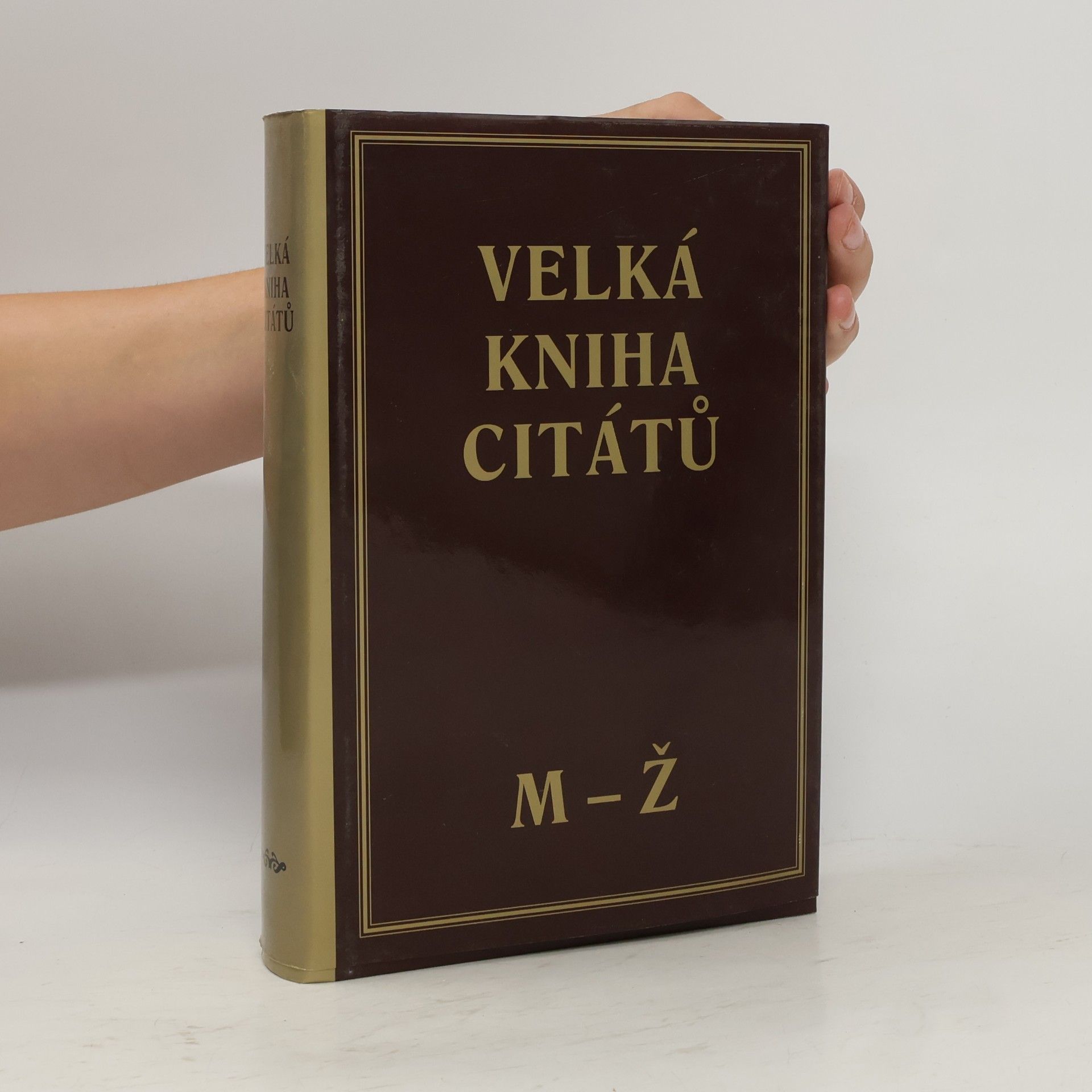 Martin Valášek Velká kniha citátů. M-Ž