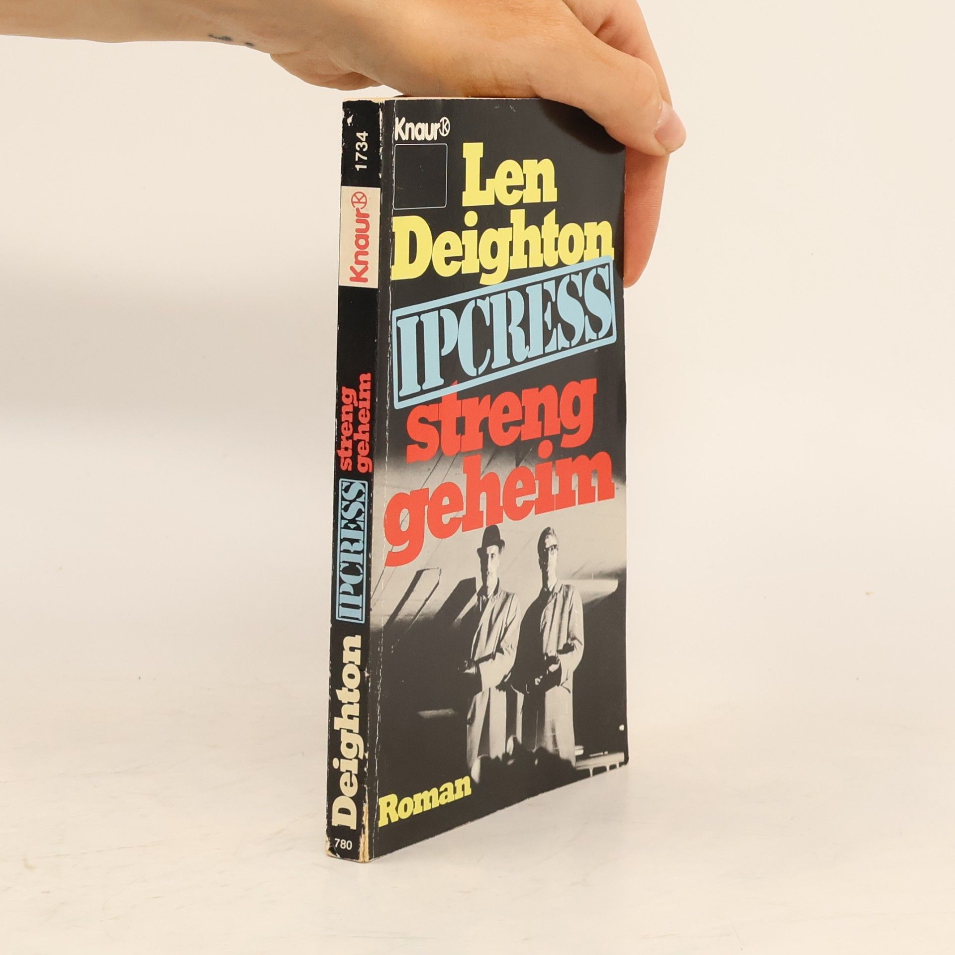 Len Deighton Ipcress. Streng geheim. Roman.
