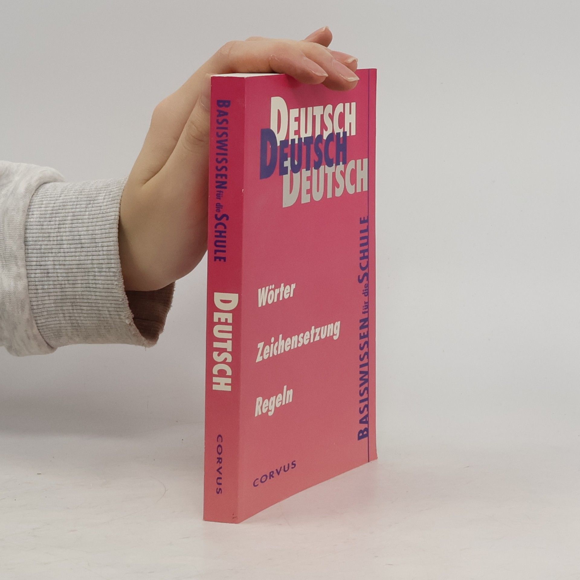 Collectif d'auteurs Deutsch. Wörter, Zeichensetzung, Regeln