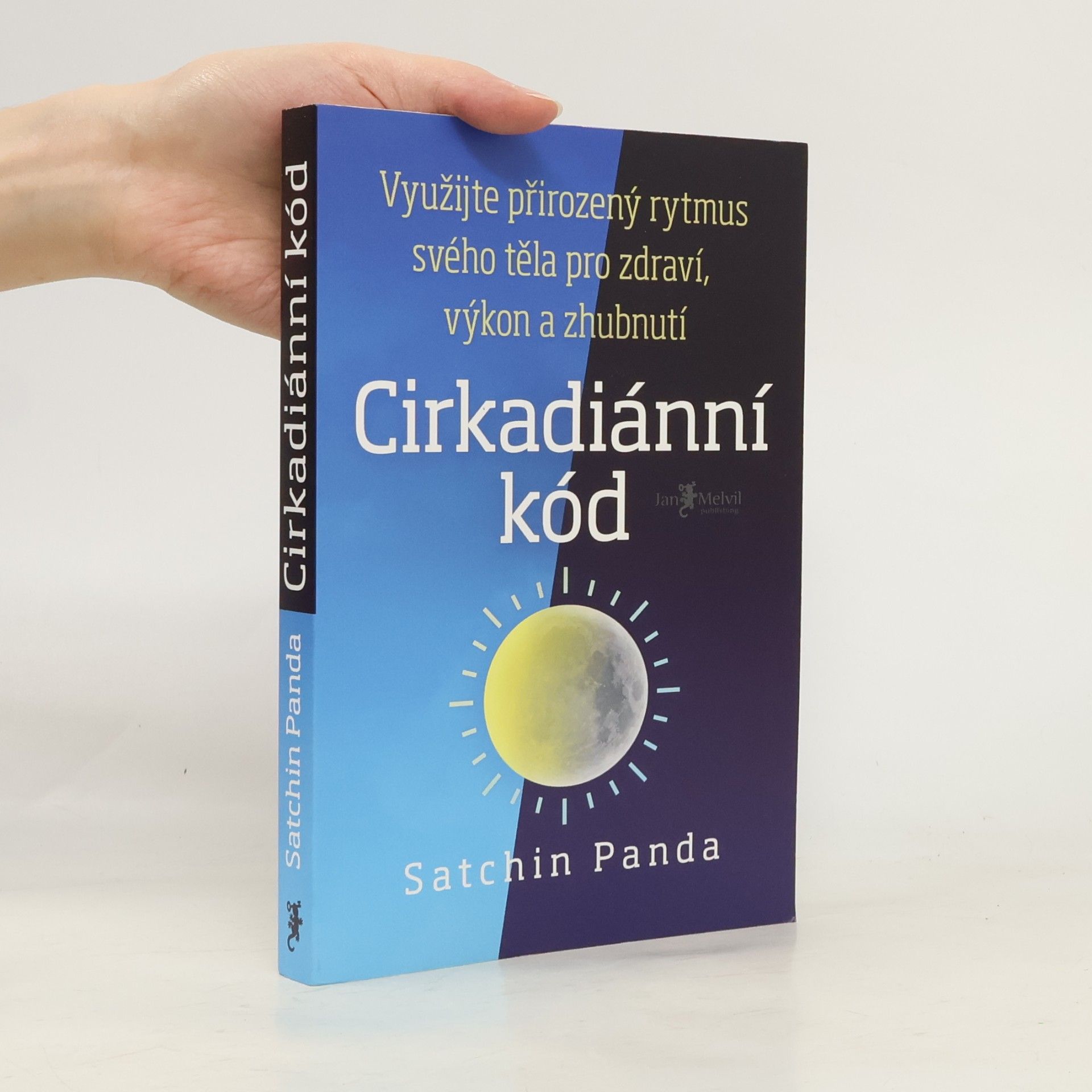 Satchin Panda, PhD Cirkadiánní kód