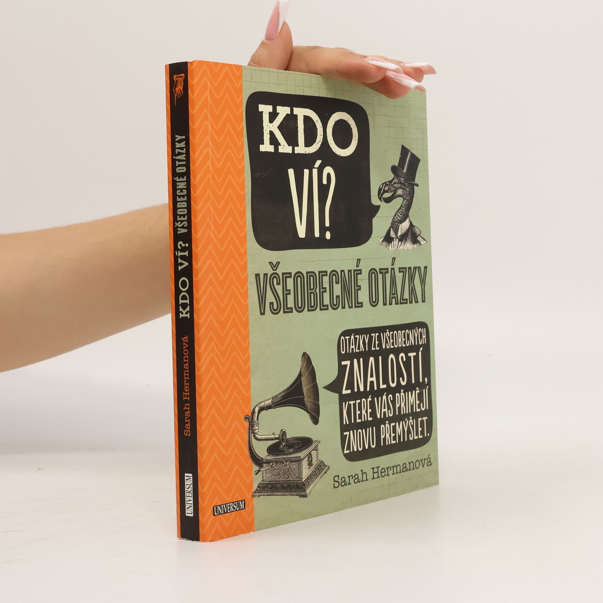 Sarah Herman Kdo ví? Všeobecné otázky