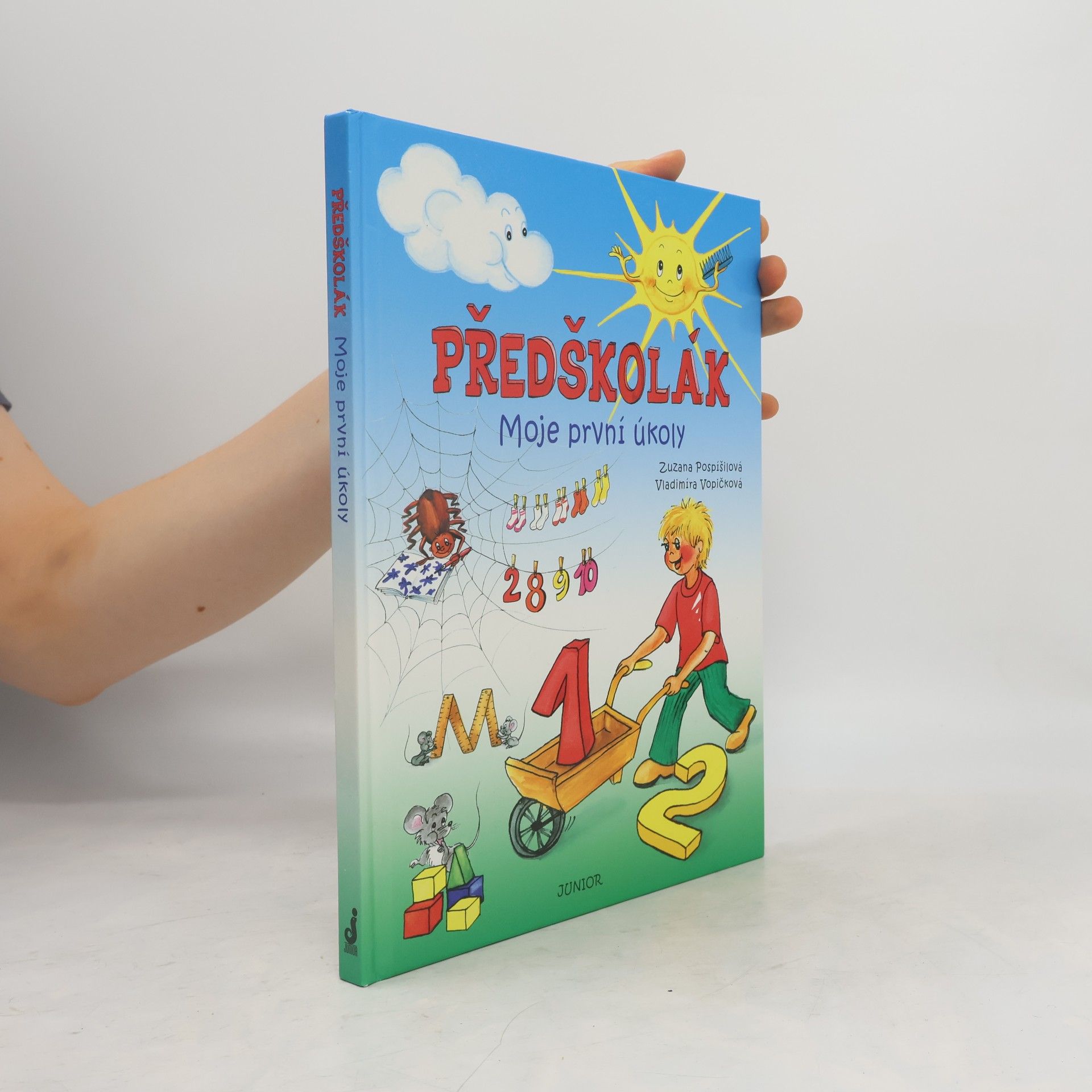 Zuzana Pospíšilová Předškolák: Moje první úkoly