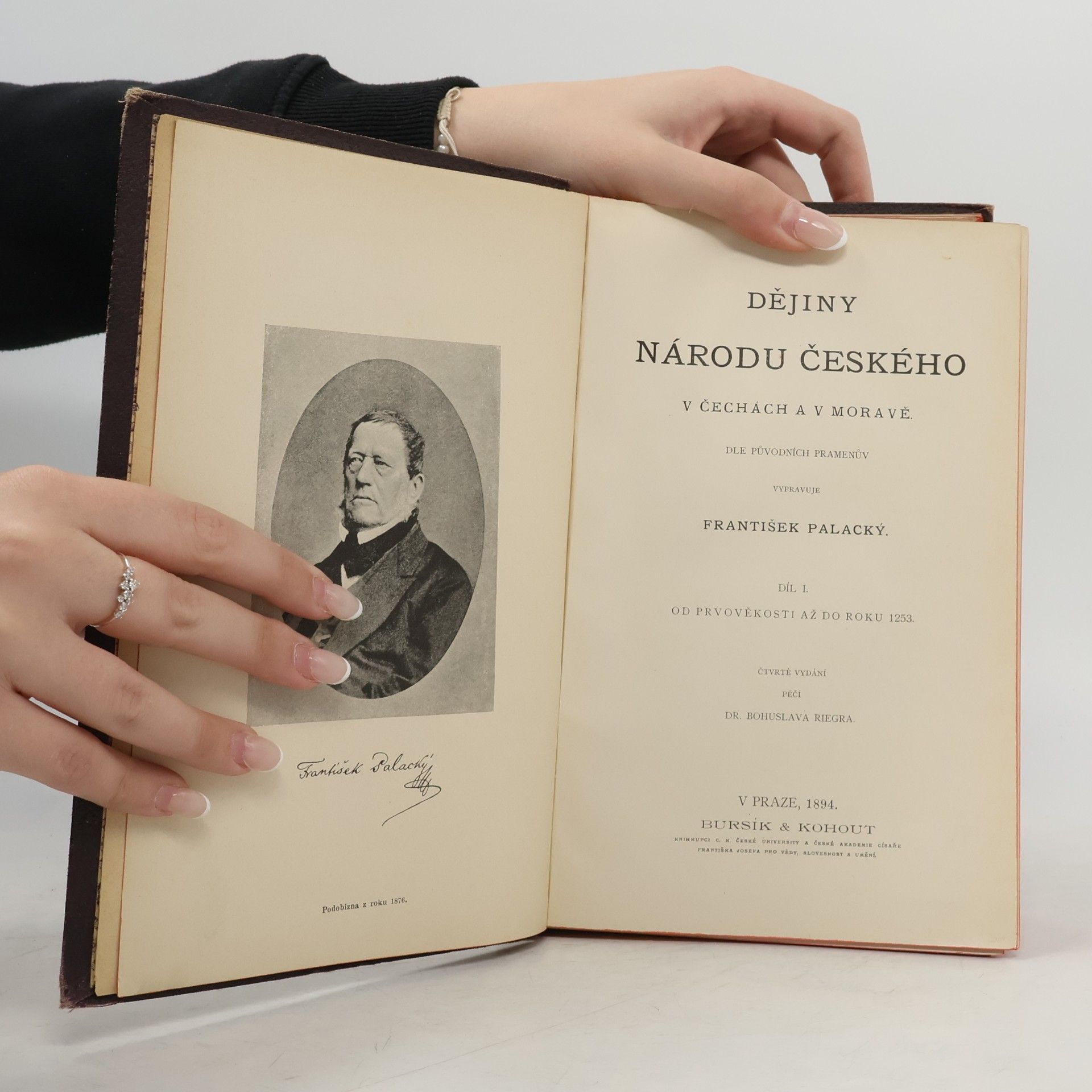 František Palacký Dějiny národu českého v Čechách a na Moravě. Díl I.