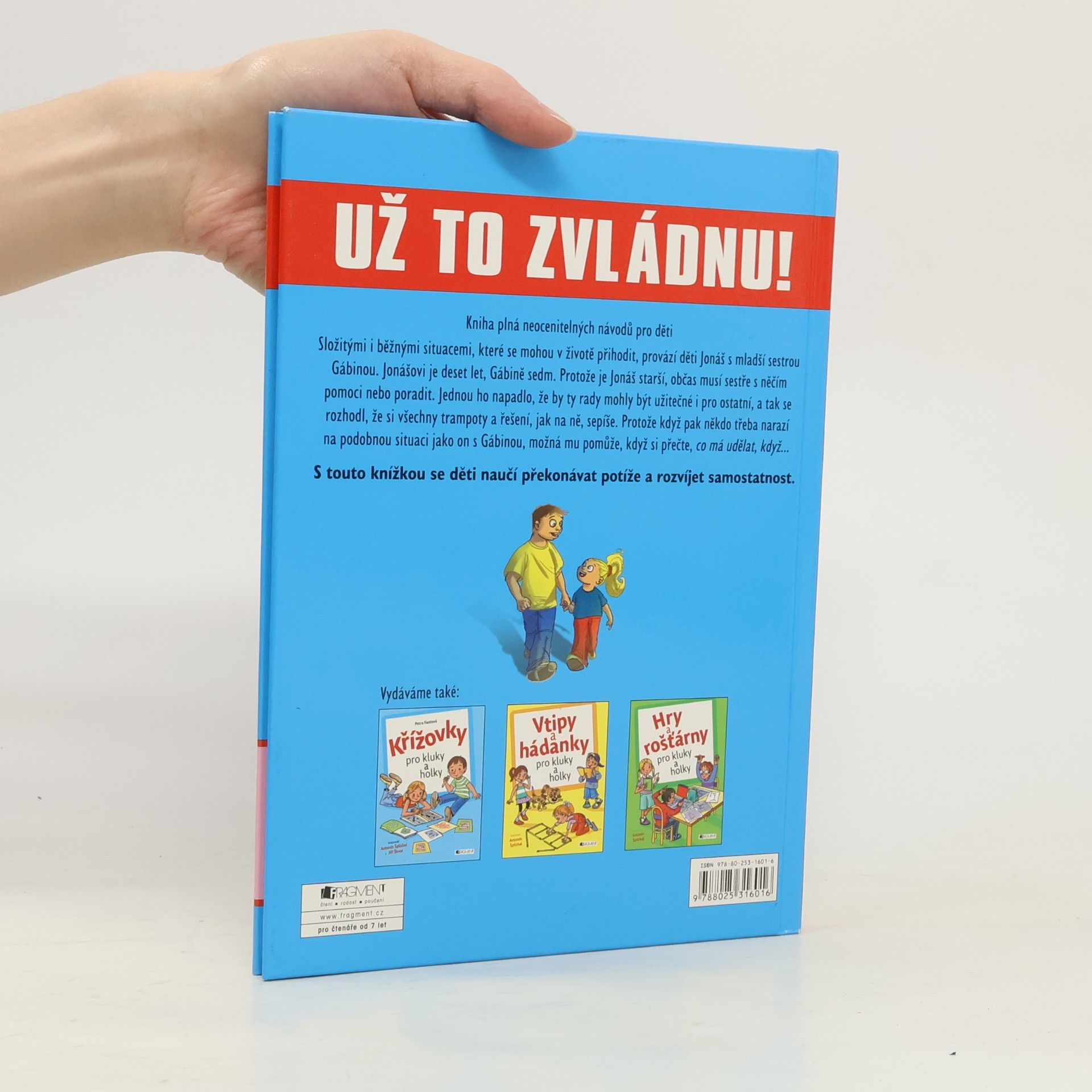 Zuzana Pospíšilová Už to zvládnu! : dětský pomocník pro každou situaci!