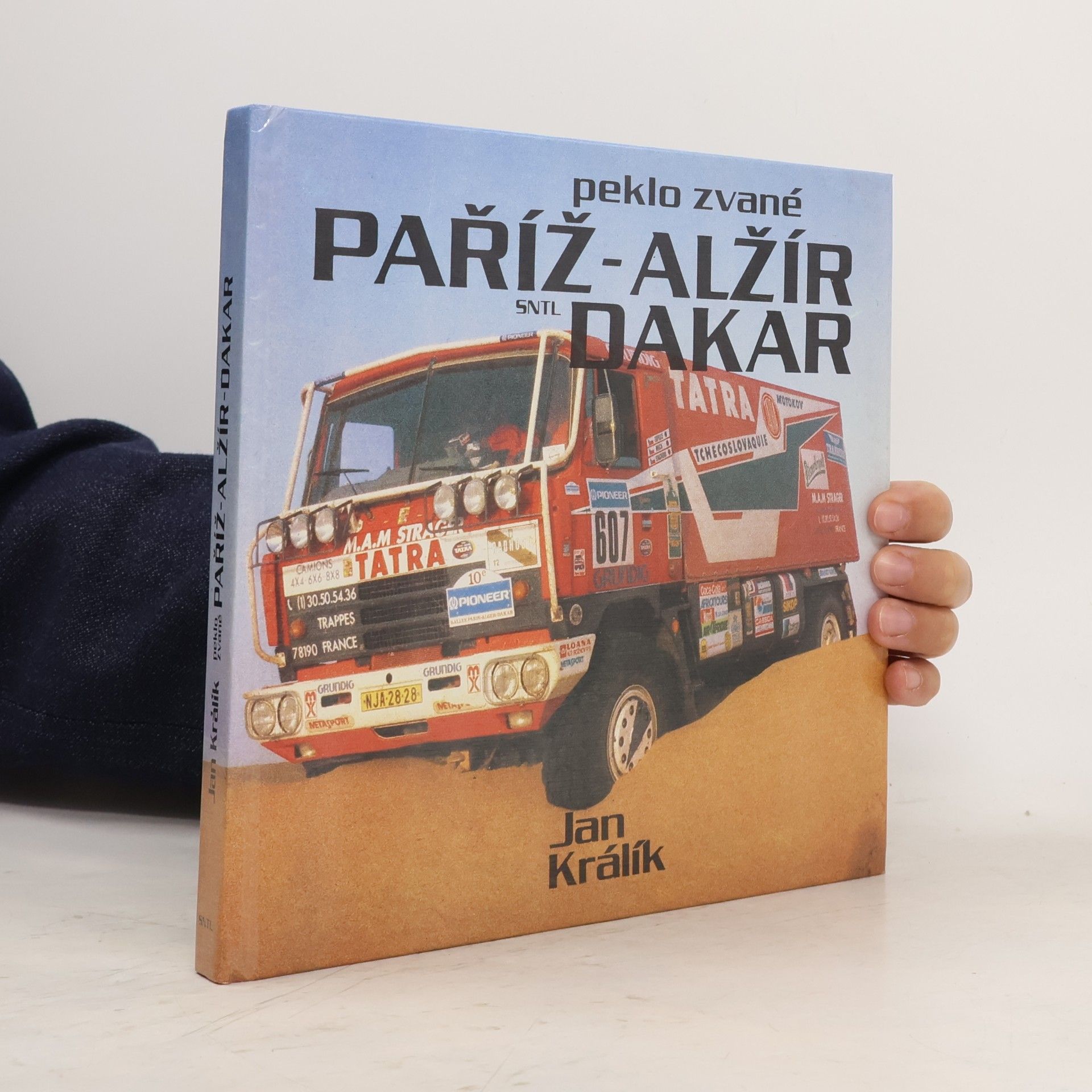 Jan Králík Peklo zvané Paříž-Alžír-Dakar