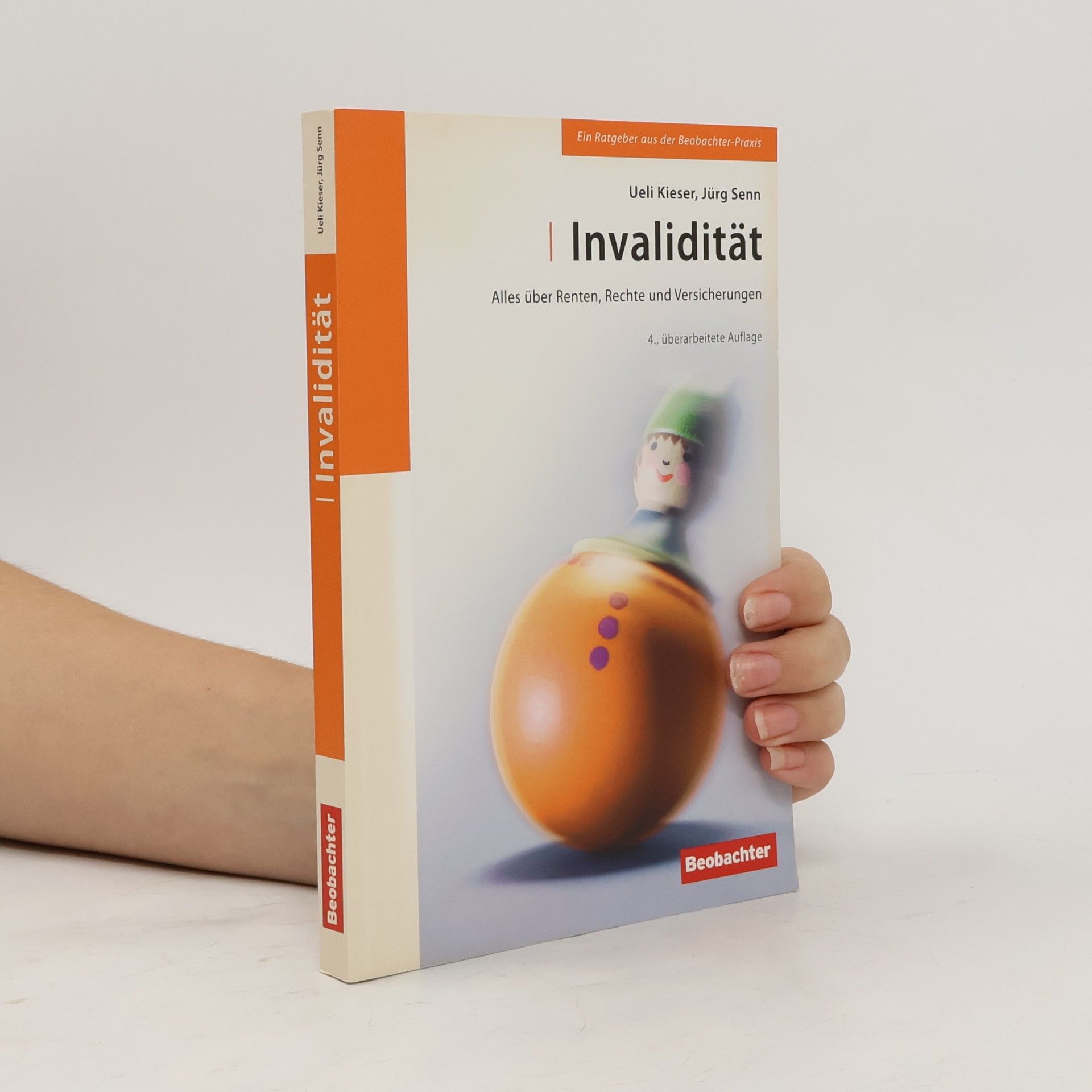 Ueli Kieser Beobachter-Praxis: Invalidität - 4., überarbeitete Auflage