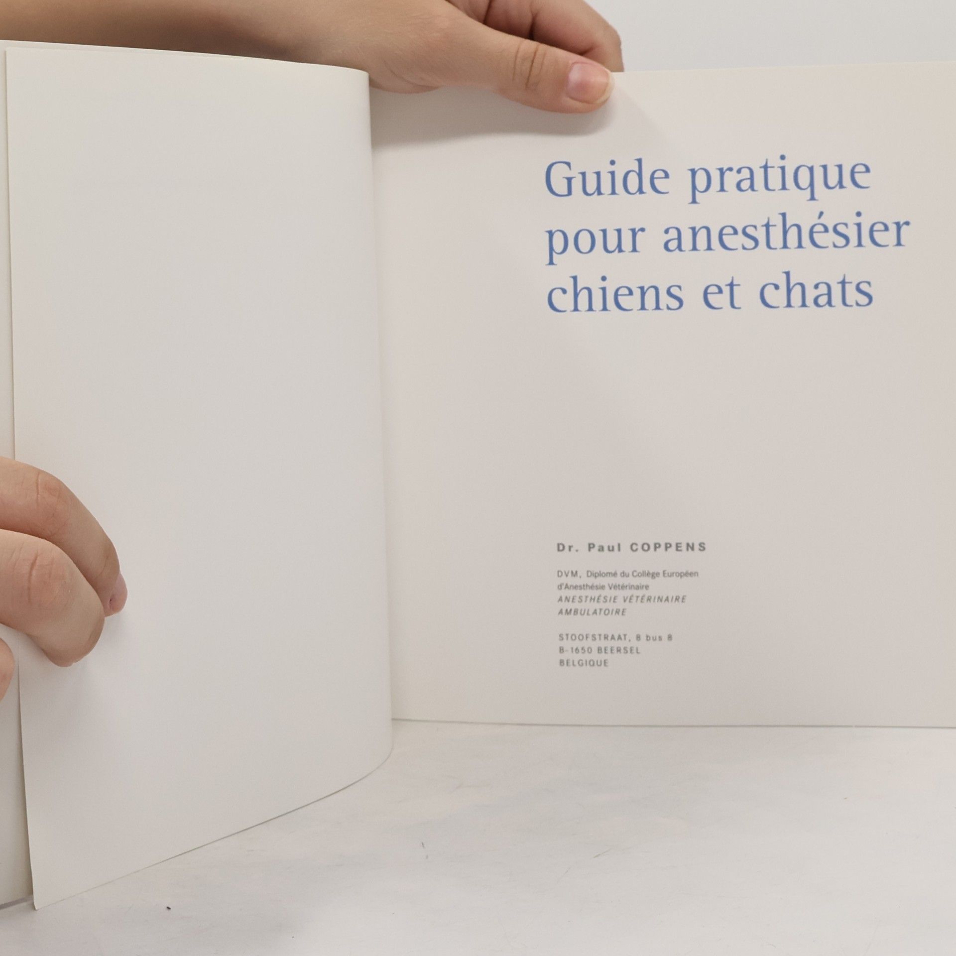 Paul Coppens Guide pratique pour anesthésier chiens et chats