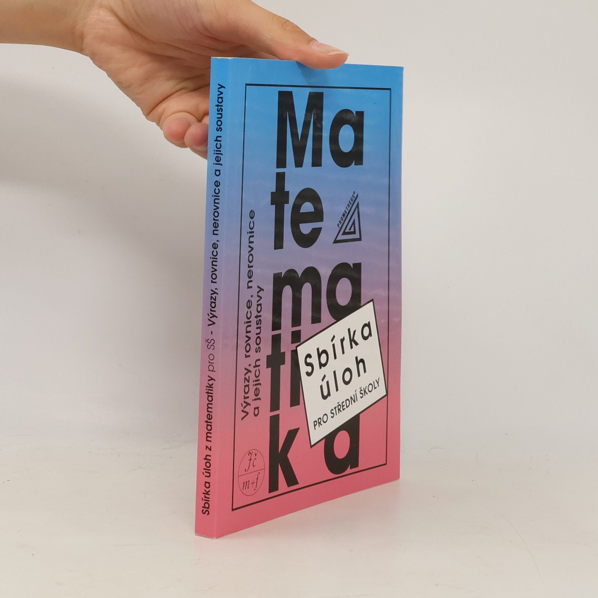 František Janeček Sbírka úloh z matematiky pro střední školy