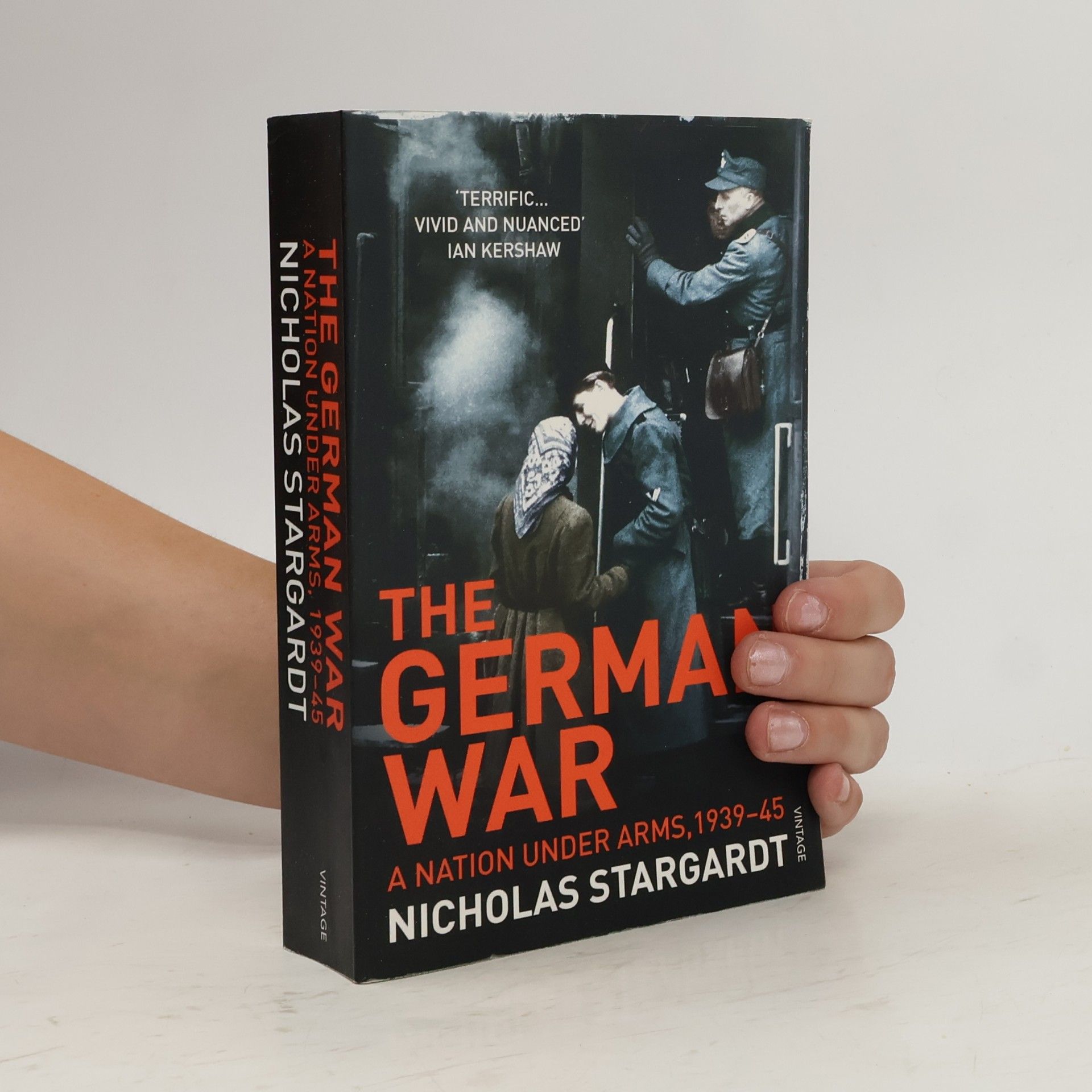Nicholas Stargardt The German War. A Nation Under Arms, 1939-45
