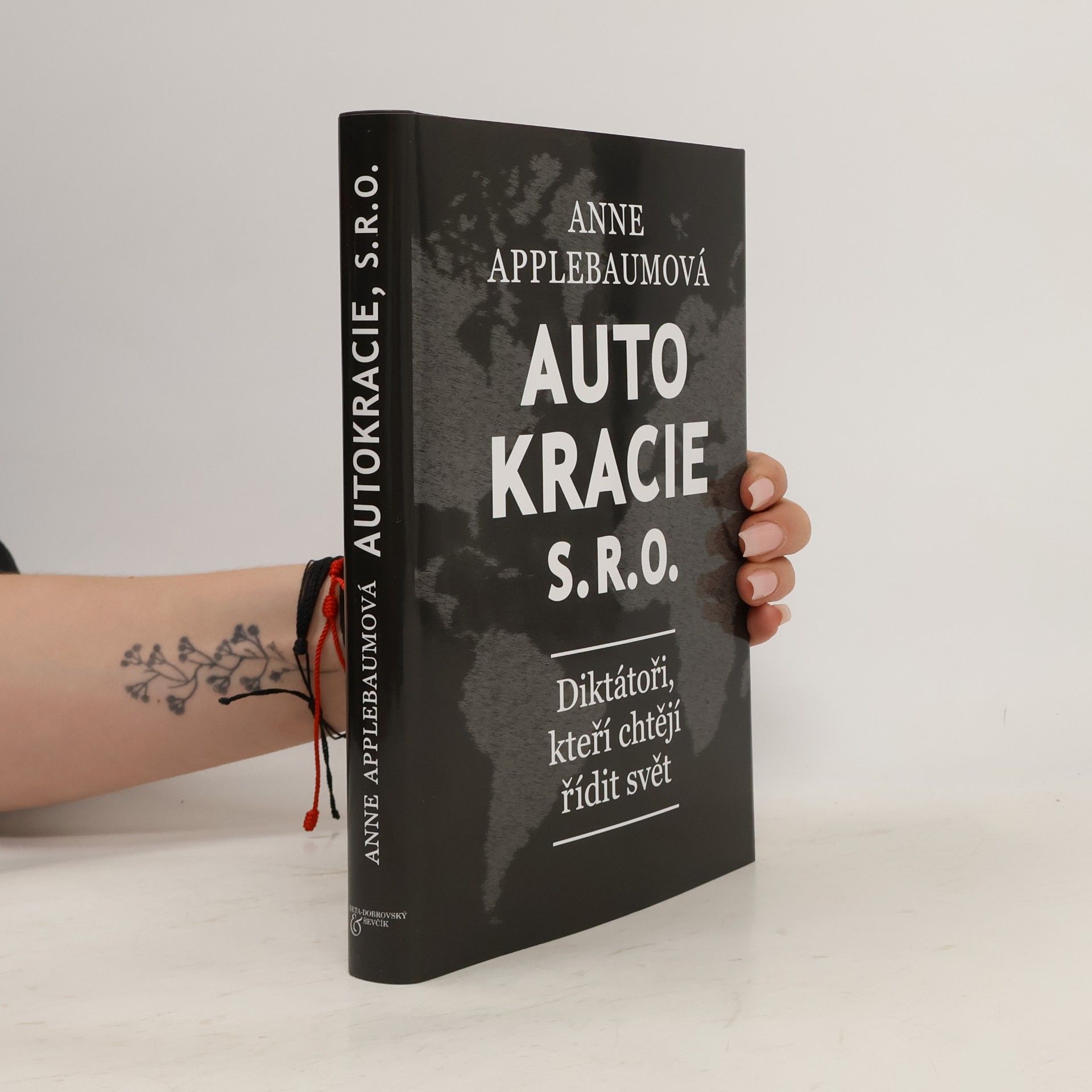 Anne Applebaum Autokracie, s.r.o.