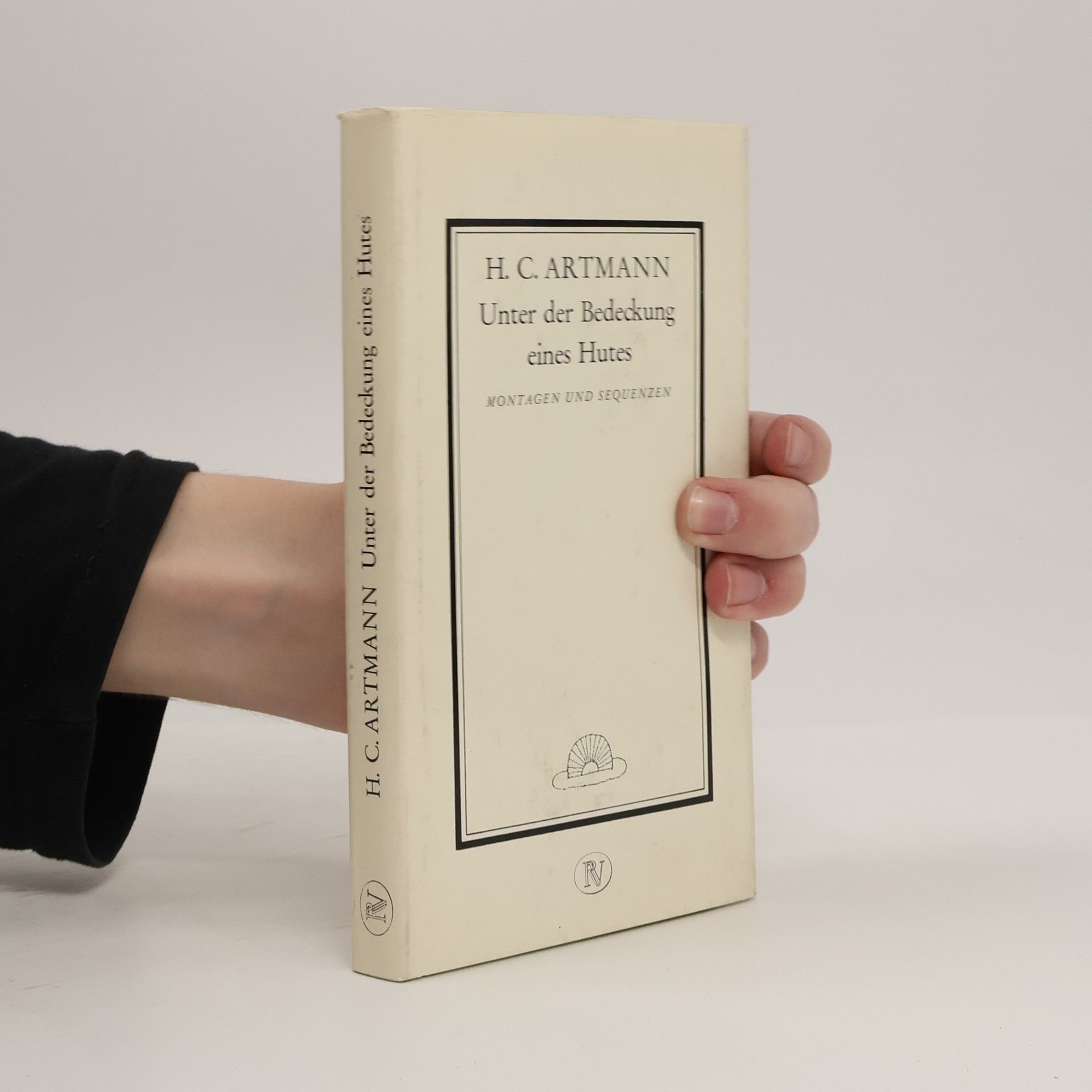 H. C. Artmann Unter der Bedeckung eines Hutes