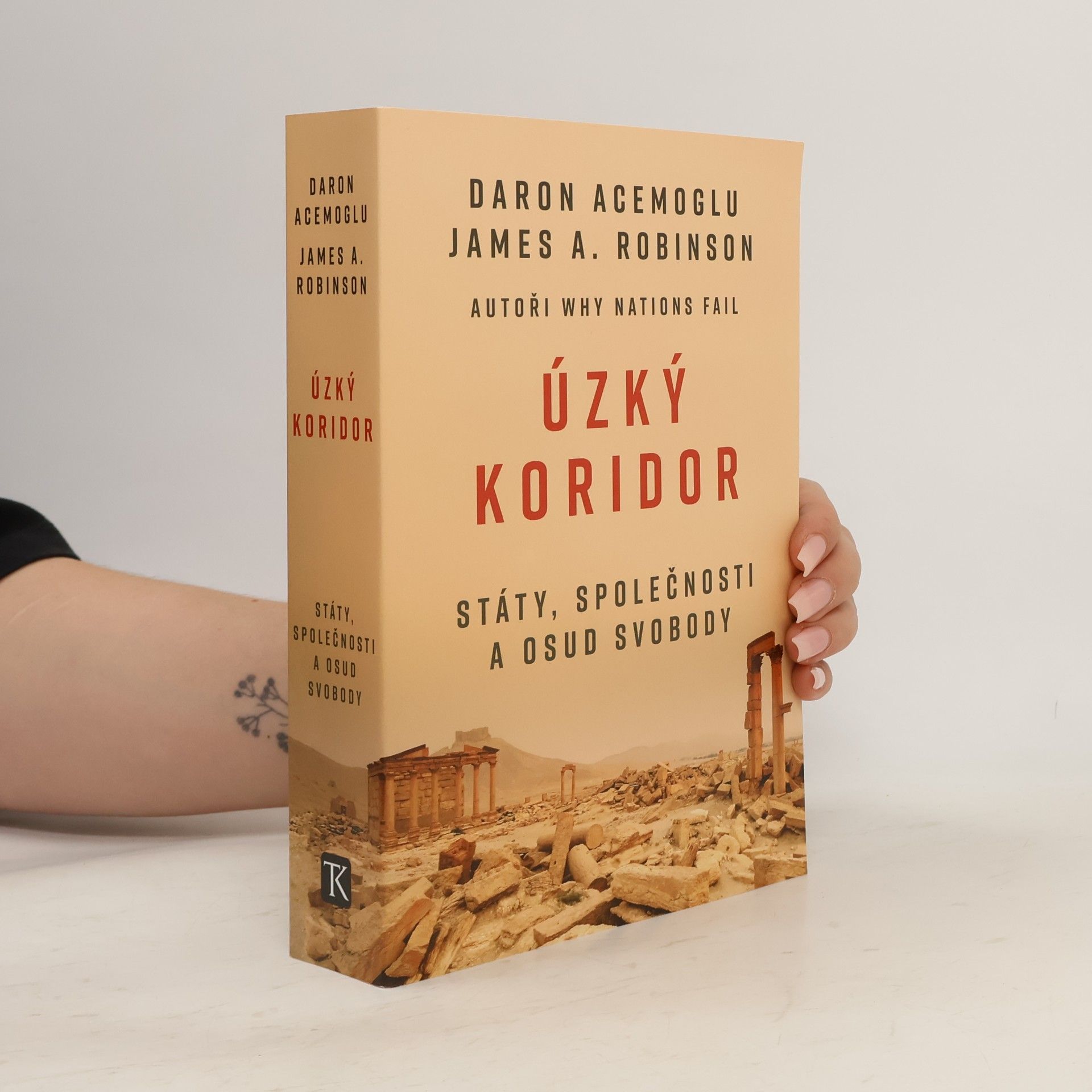 James Robinson Úzký koridor - Státy, společnosti a osud svobody