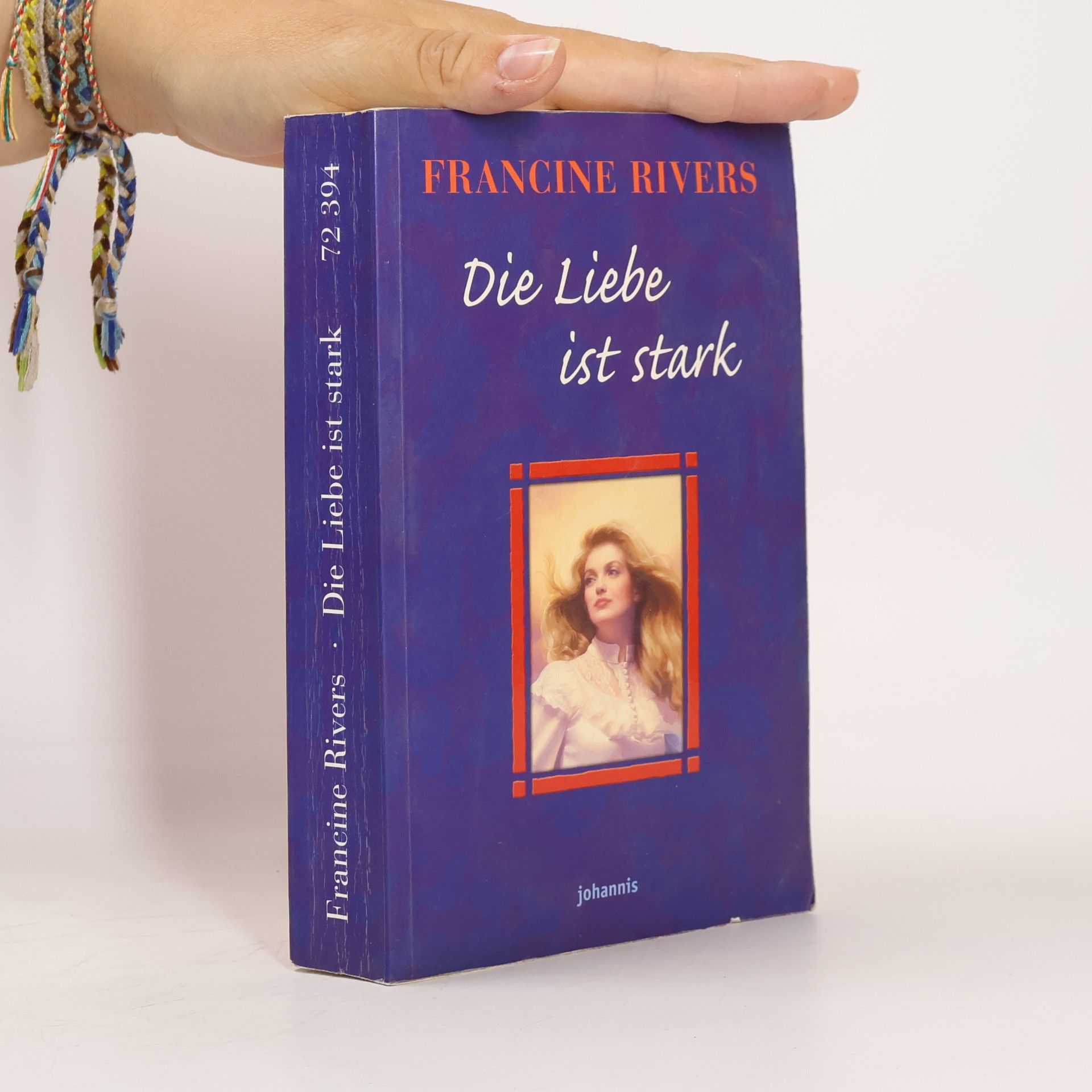 Francine Rivers Die Liebe ist stark