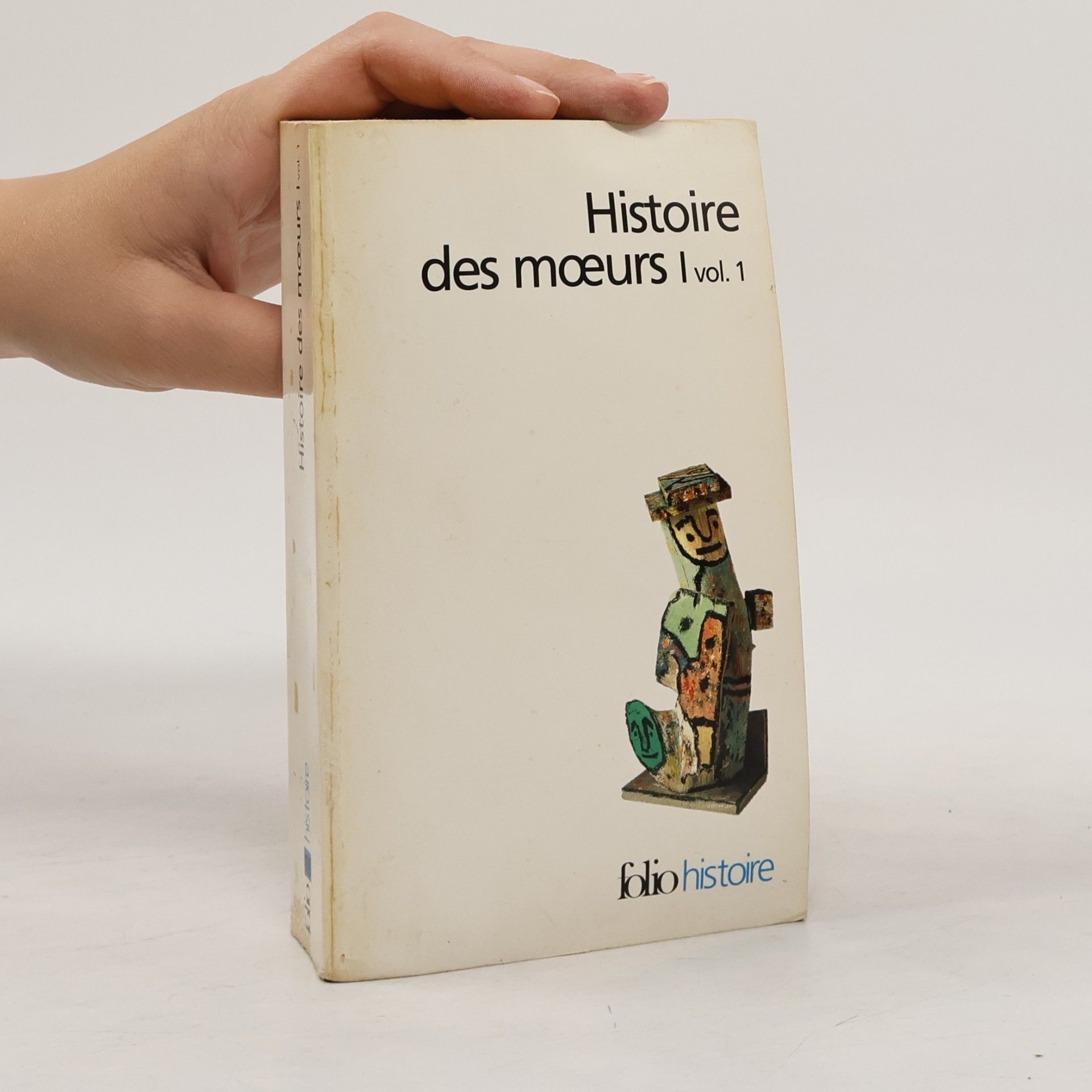 Folio histoire: Histoire des moeurs I