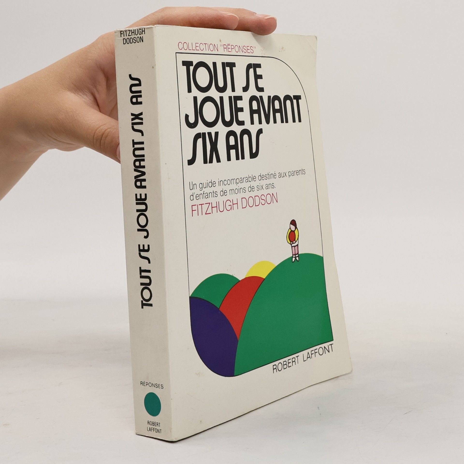 Réponses: Tout se joue avant six ans