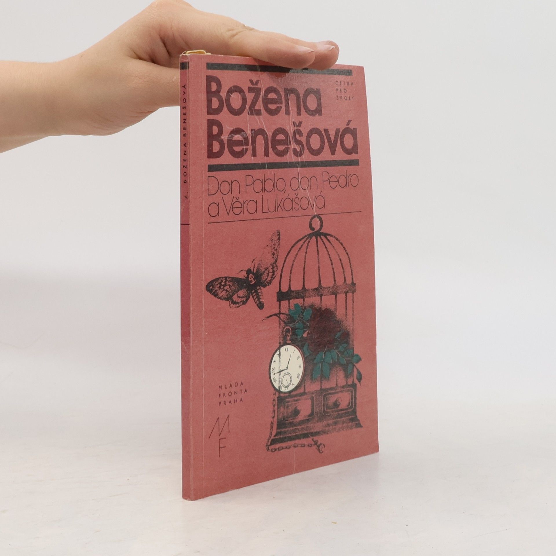 Božena Benešová Don Pablo, don Pedro a Věra Lukášová