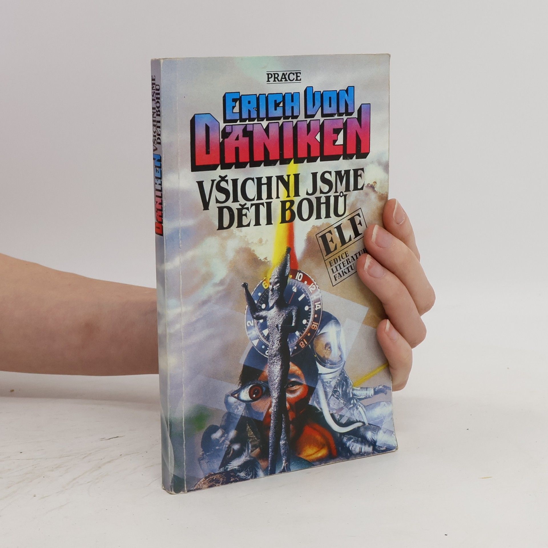 Erich von Däniken Všichni jsme děti bohů