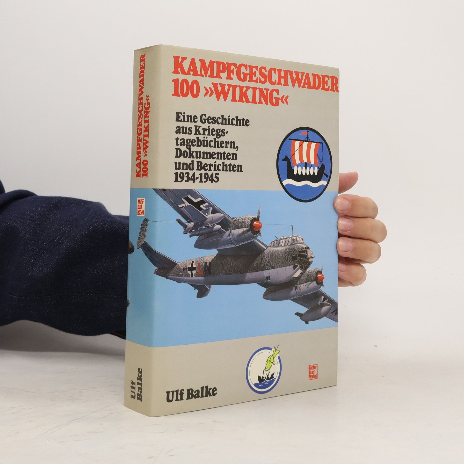 Ulf Balke Kampfgeschwader 100 "Wiking"