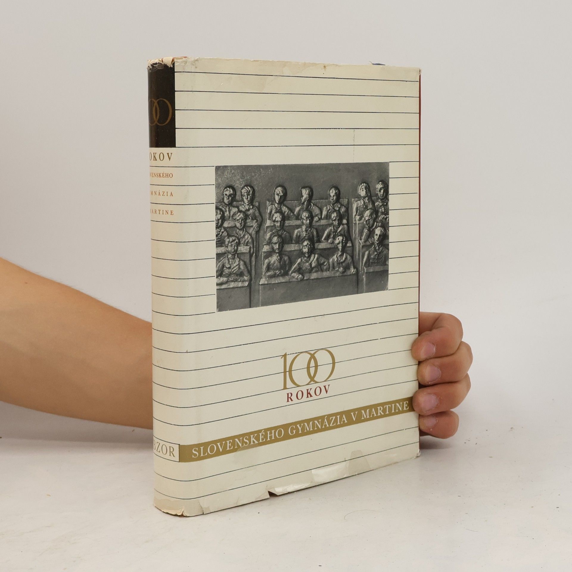 Kolektiv autorů Sto rokov slovenského gymnázia v Martine (1867-1967)