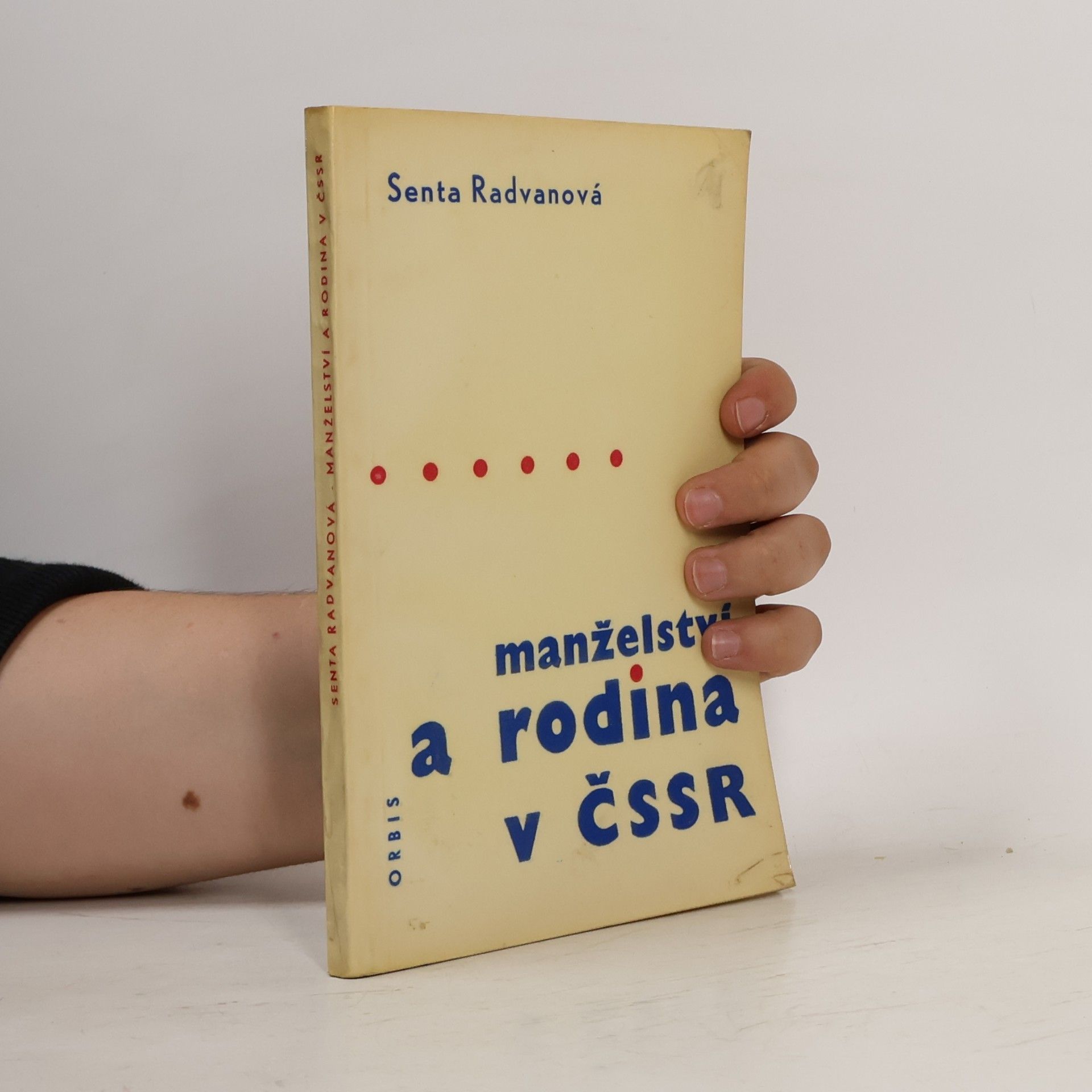 Senta Radvanová Manželství a rodina v ČSSR