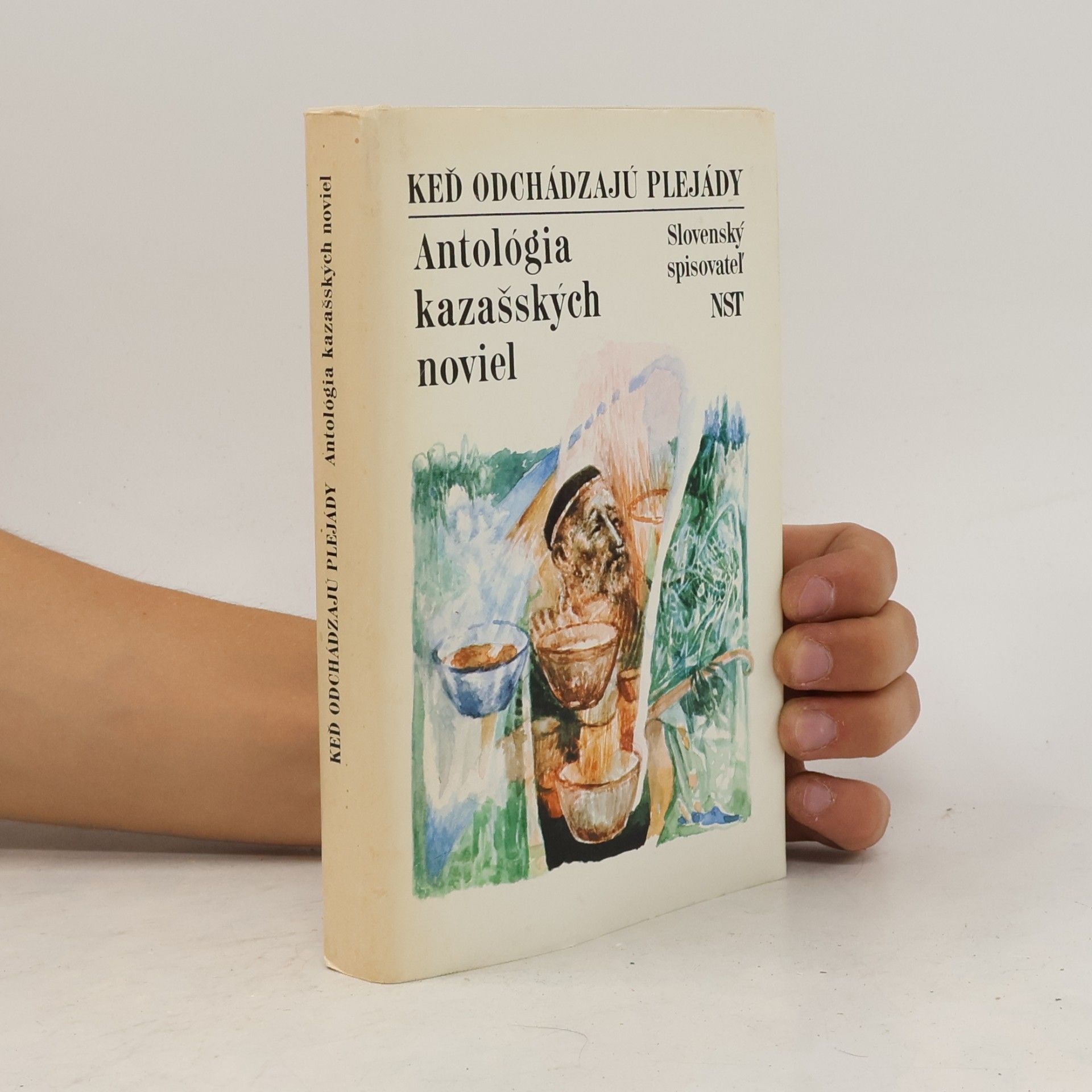 Kolektiv autorů Keď odcházajů plejády, Antológia kazašských noviel