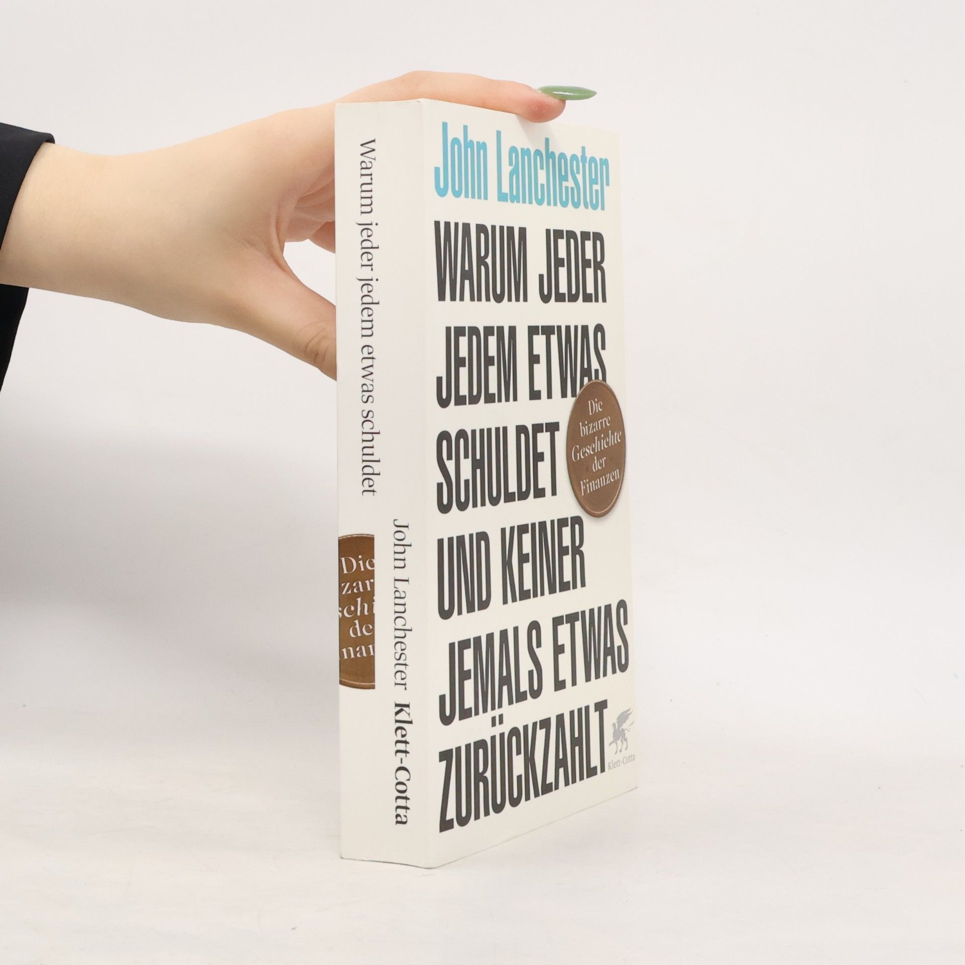 John Lanchester Warum jeder jedem etwas schuldet und keiner jemals etwas zurückzahlt
